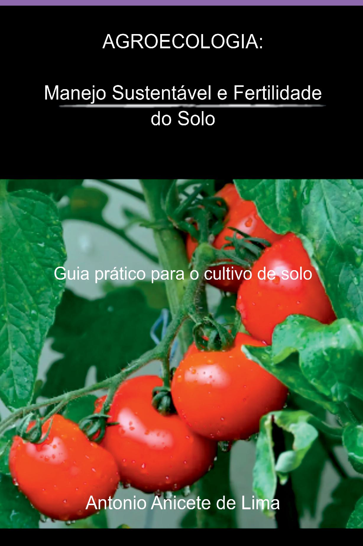 Agroecologia: Manejo E Fertilidade Do Solo