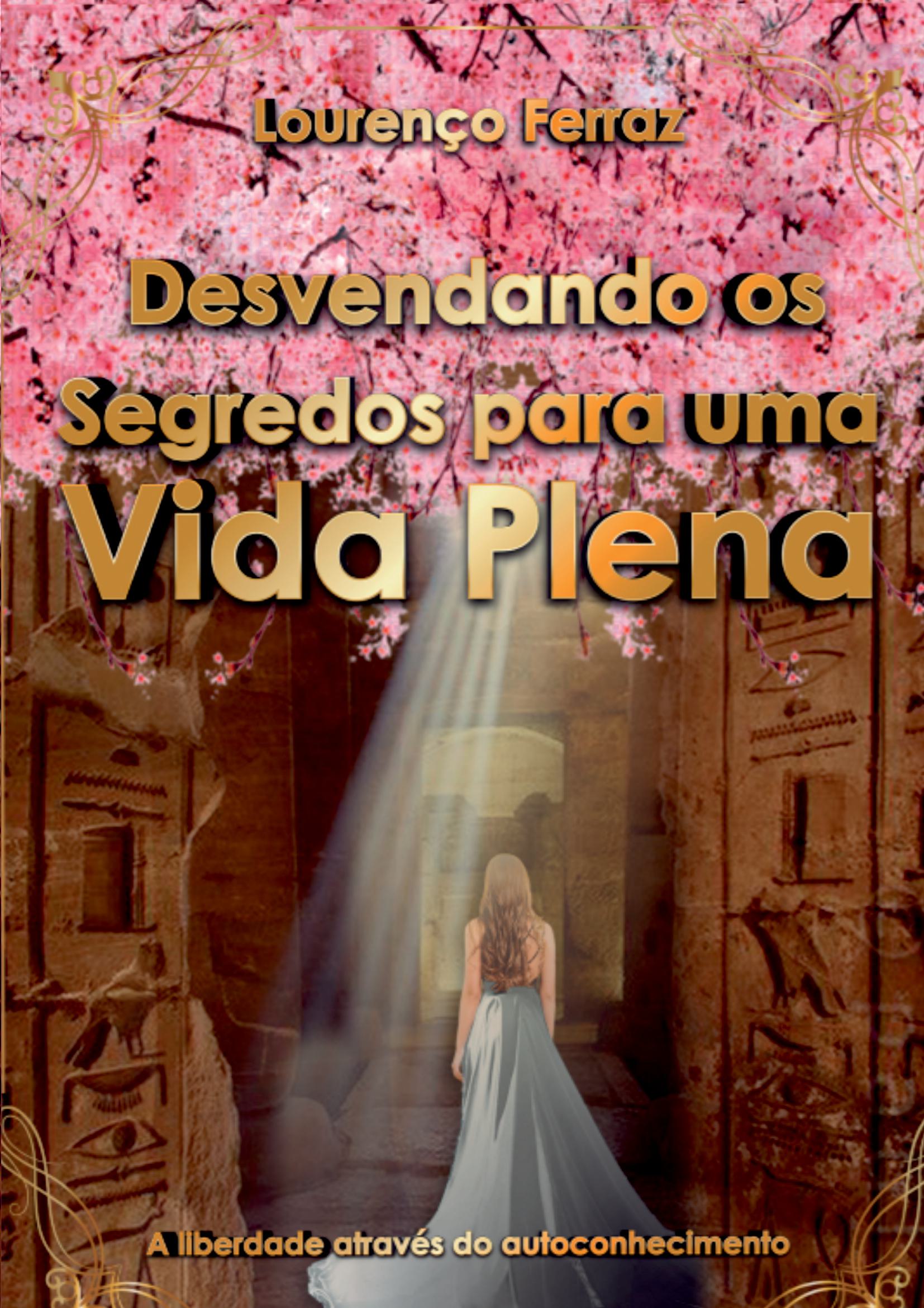 Desvendando Os Segredos Para Uma Vida Plena