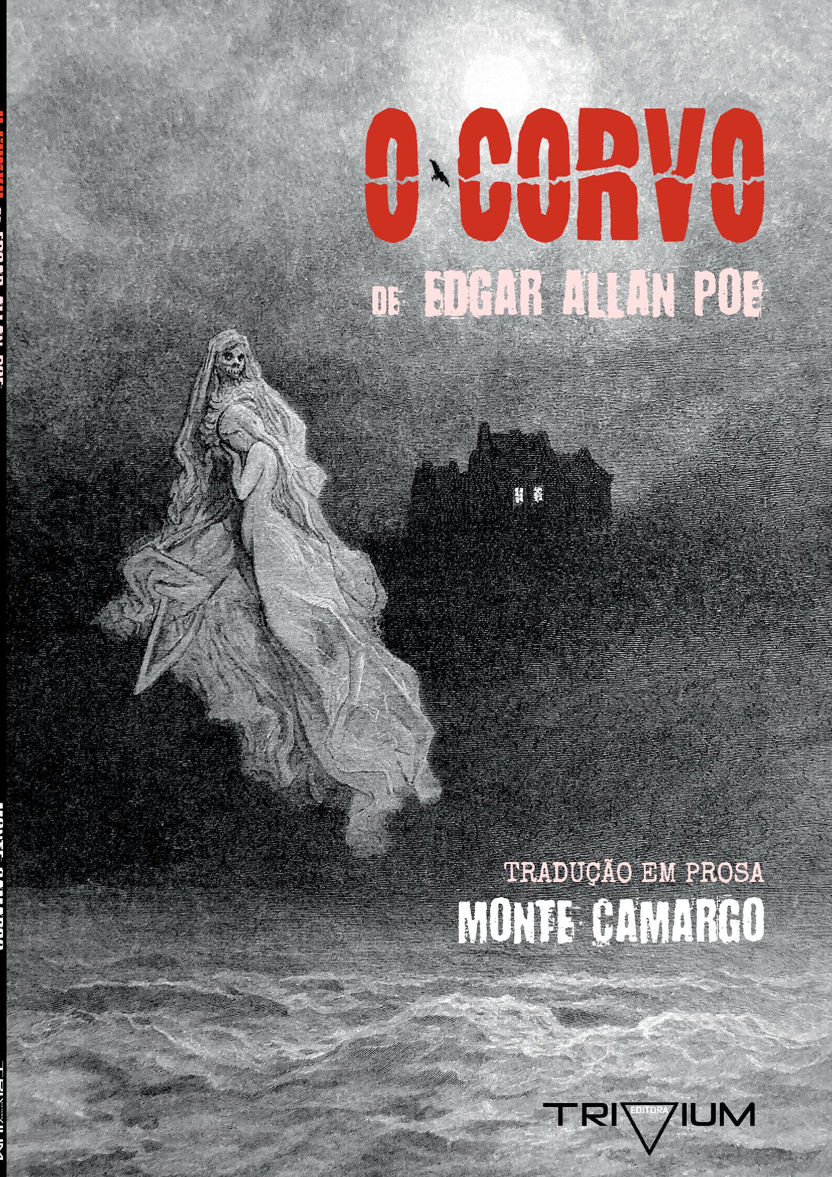 O Corvo De Edgar Allan Poe   :   Tradução Em Prosa - Edição Ilustrada