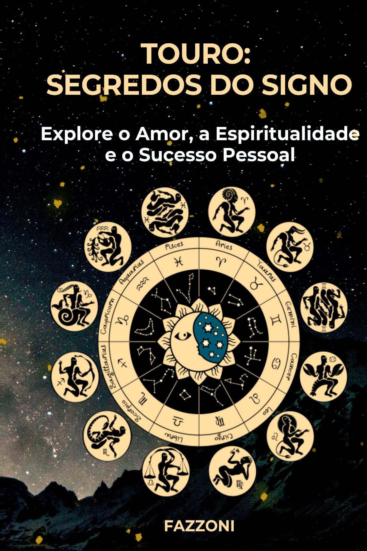 Touro: Segredos Do Signo