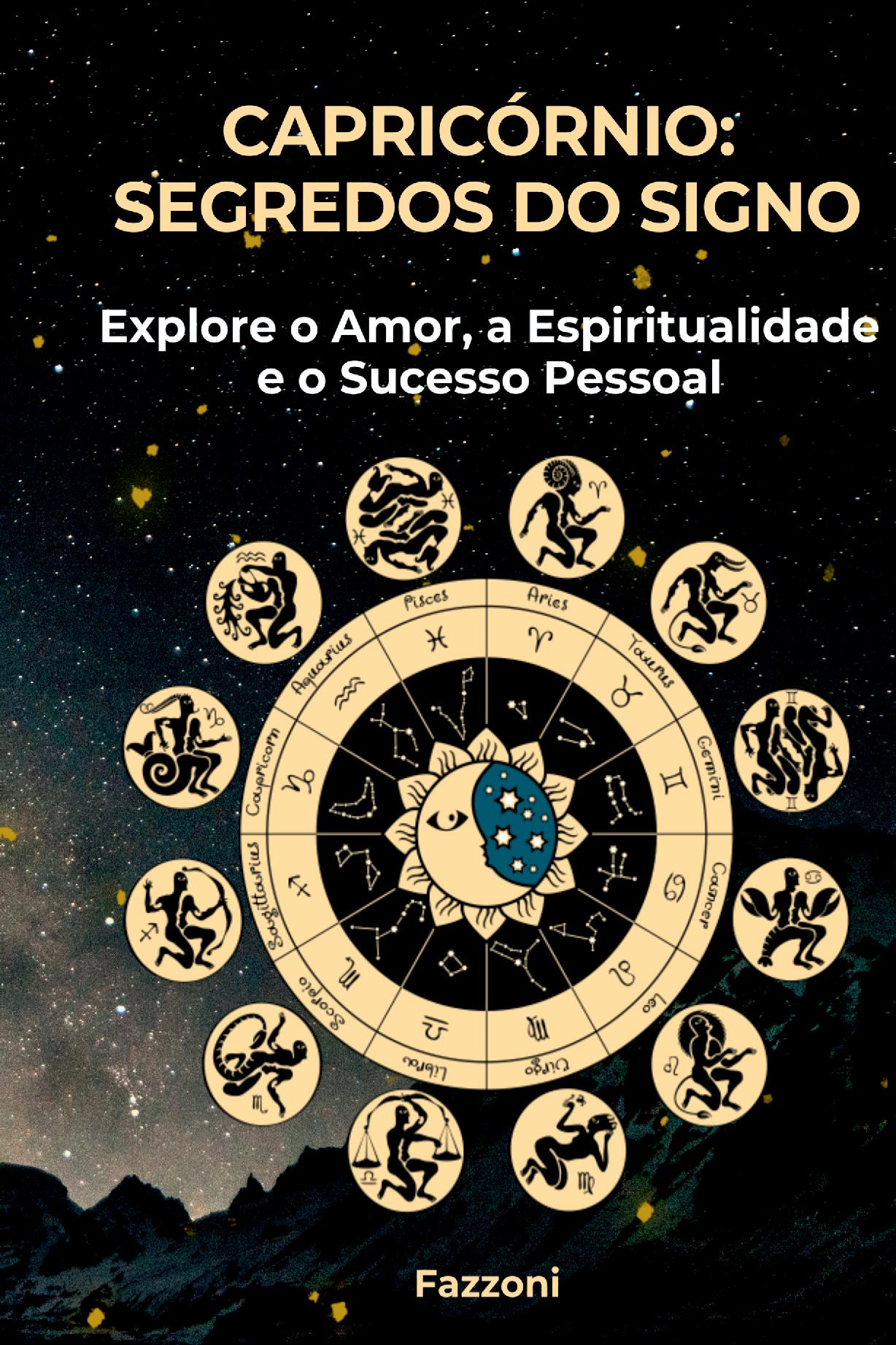 Capricórnio: Segredos Do Signo