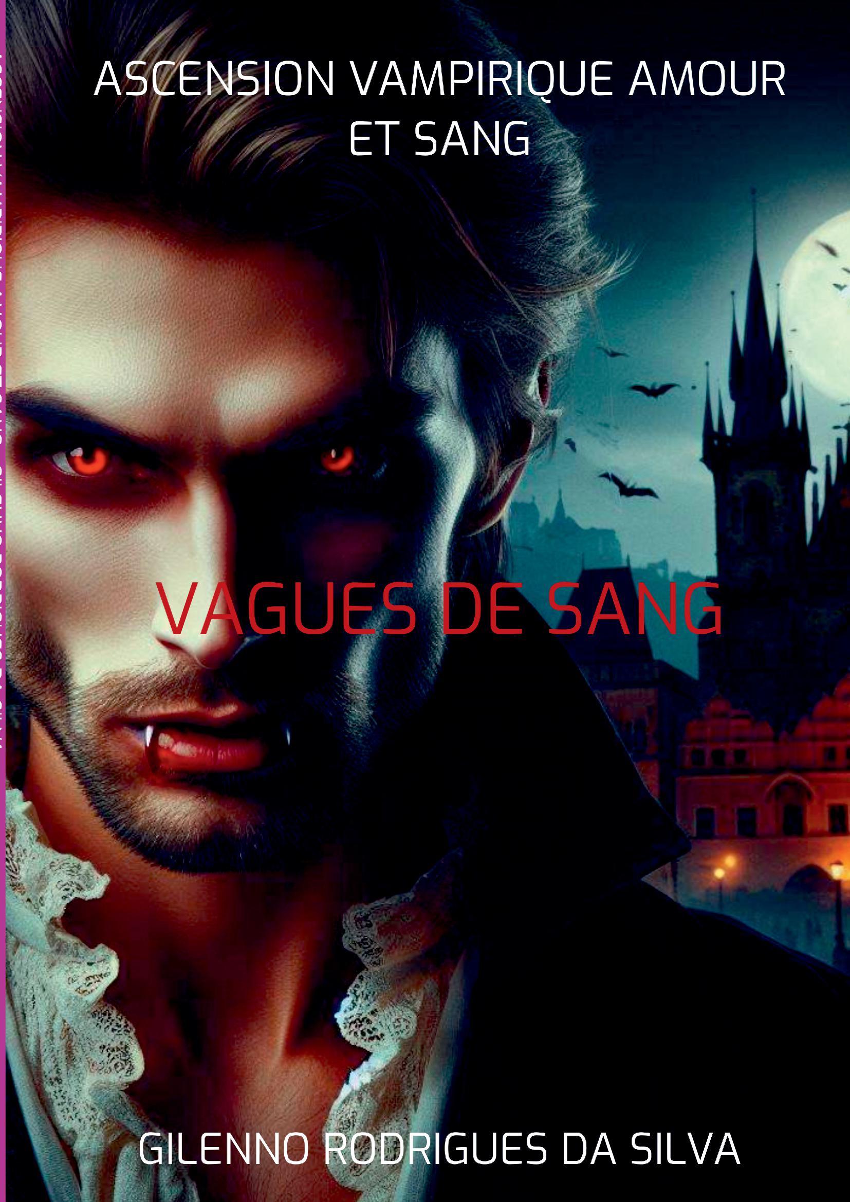 Ascension Vampirique Amour Et Sang