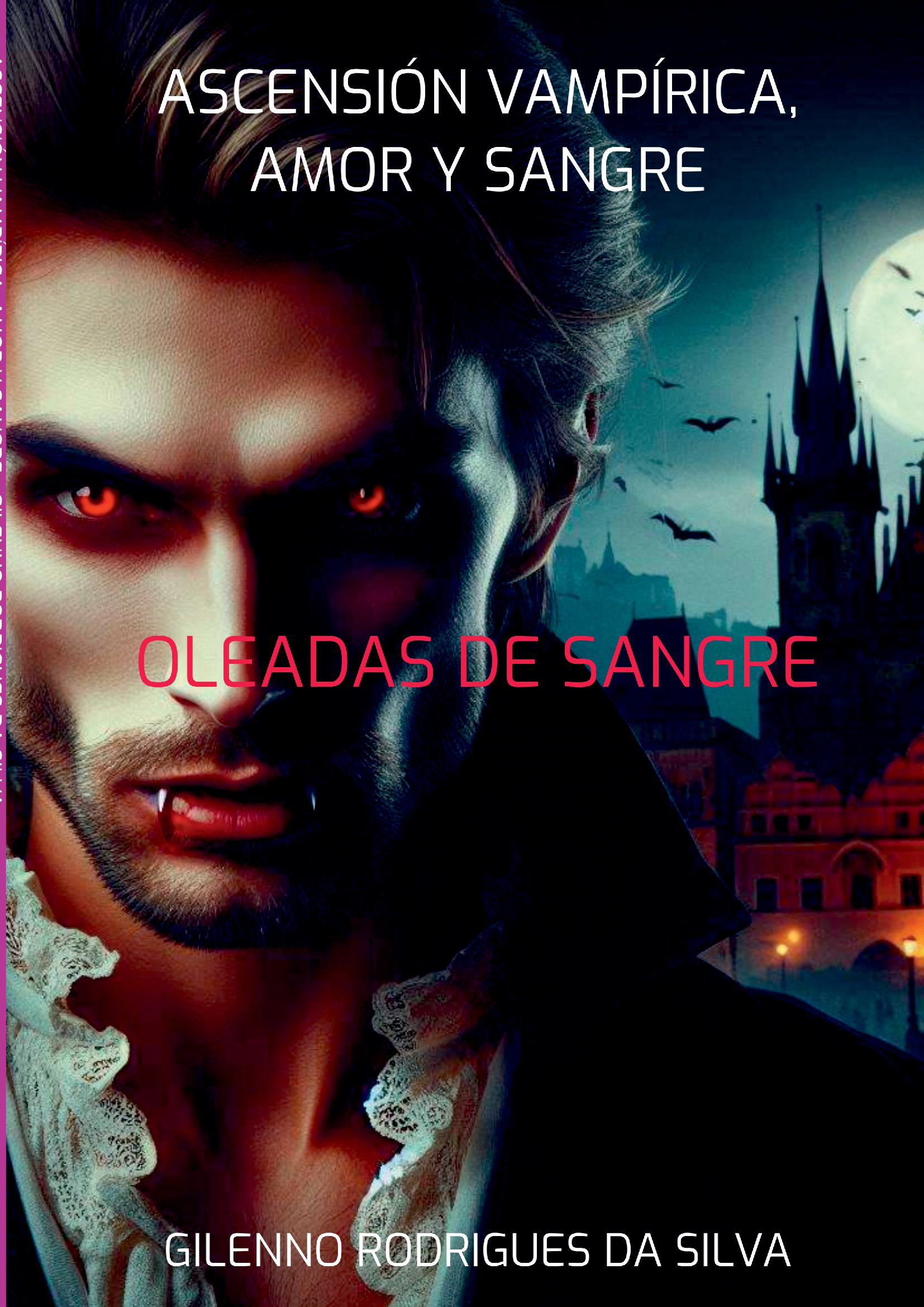 Ascensión Vampírica, Amor Y Sangre