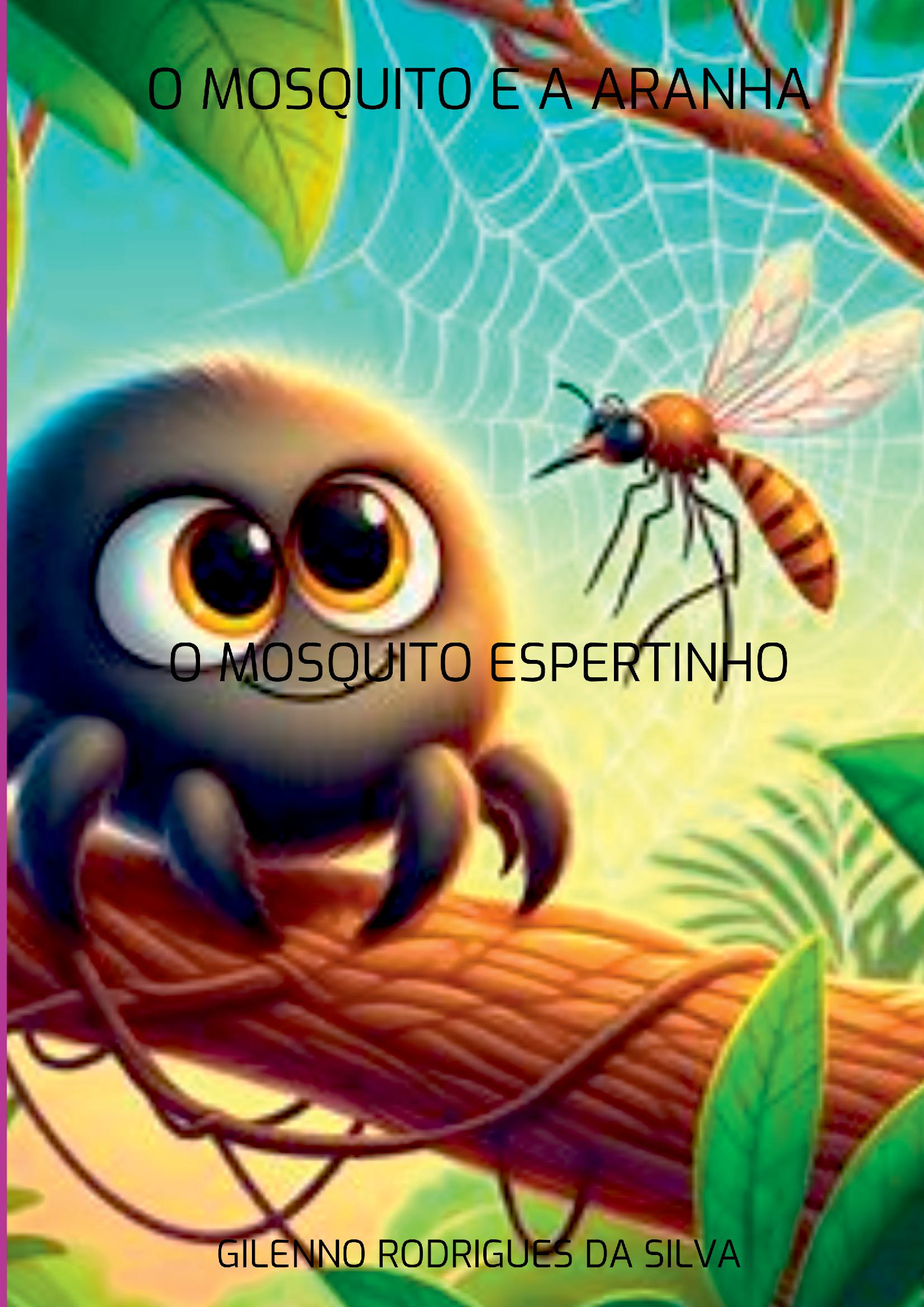 O Mosquito E A Aranha