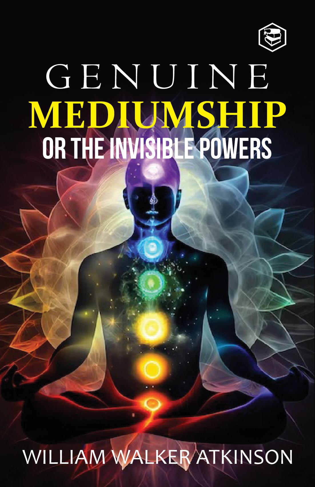 Genuine Mediumship or the Invisible Powers