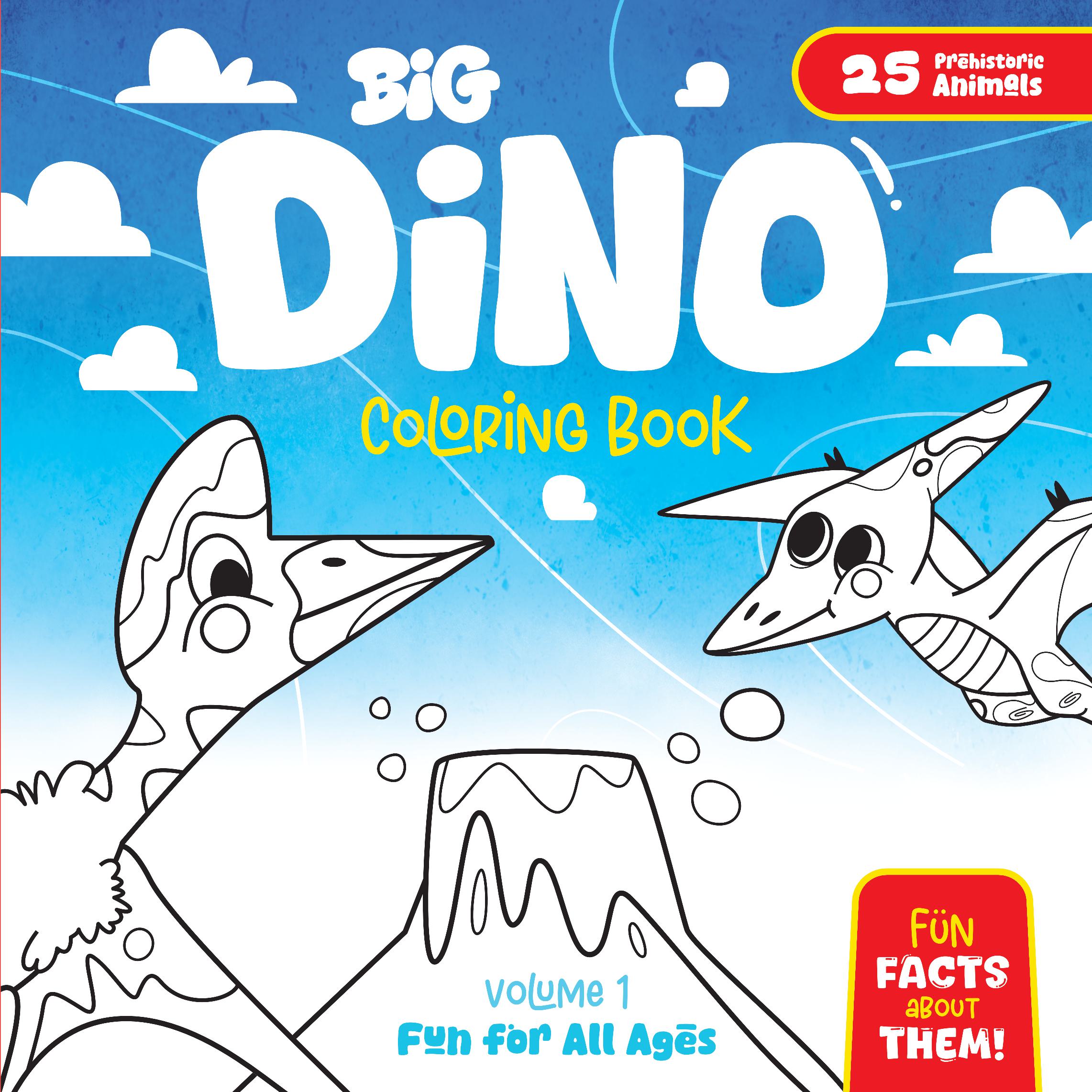 Big Dino Coloring Book – Volume 1  - Epic Cartoon Dinosaur Coloring Fun for All Ages