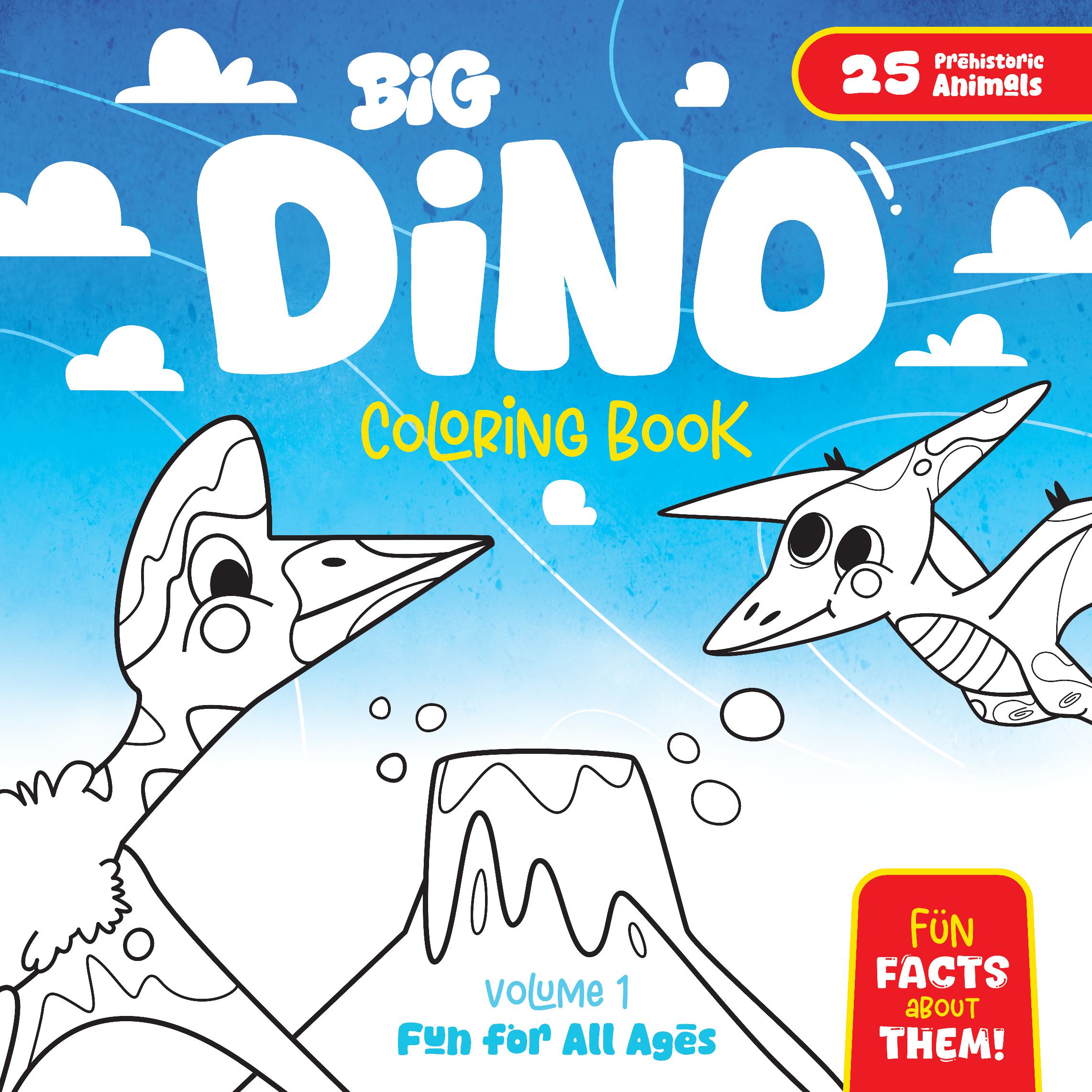 Big Dino Coloring Book – Volume 1  - Epic Cartoon Dinosaur Coloring Fun for All Ages