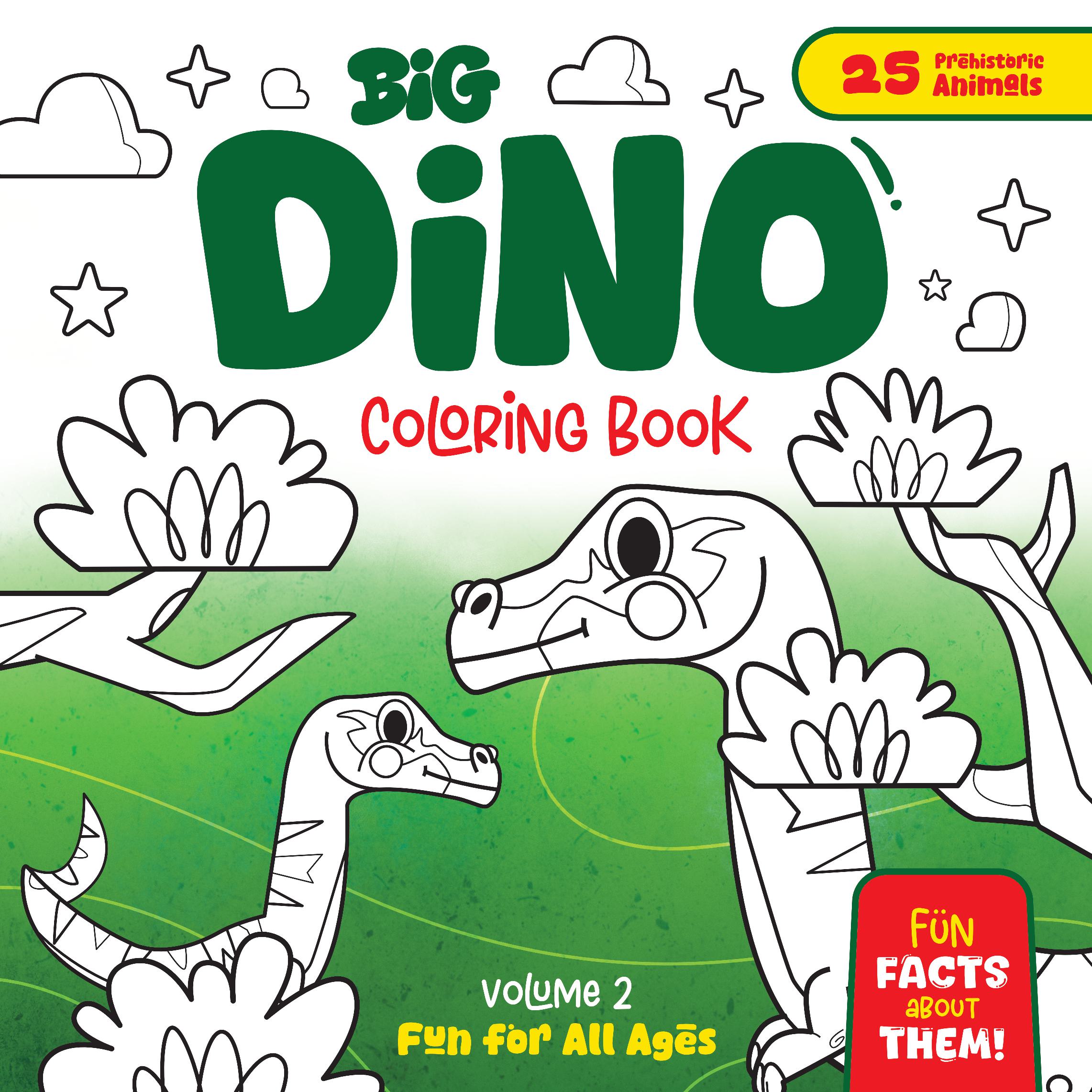 Big Dino Coloring Book – Volume 2 - Epic Cartoon Dinosaur Coloring Fun for All Ages