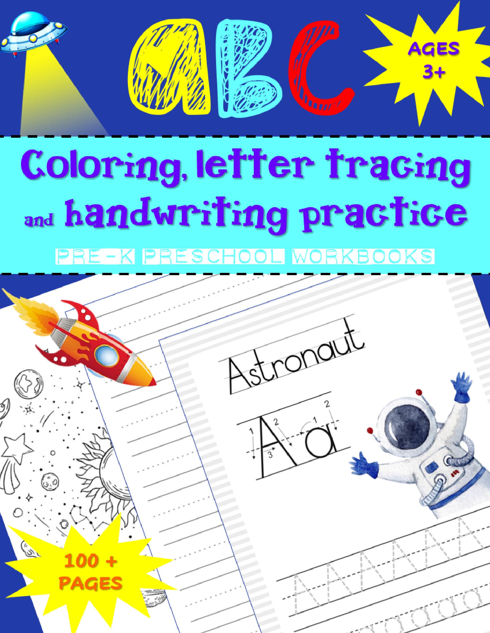 ABC Coloring Letter Tracing Preschool Workbook - Blue Outer Space Rocket Astro Star Astronaut - Early Years PreK Kindergarten Happy Kids Handwriting Practice - Activity Book Alphabet Learning with Coloring and Extra Dotted Ruled Pages - Easy Penmanship