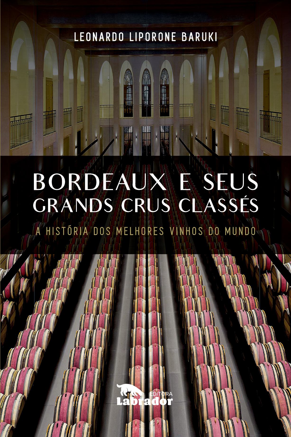 Bordeaux e Seus Grands Crus Classes