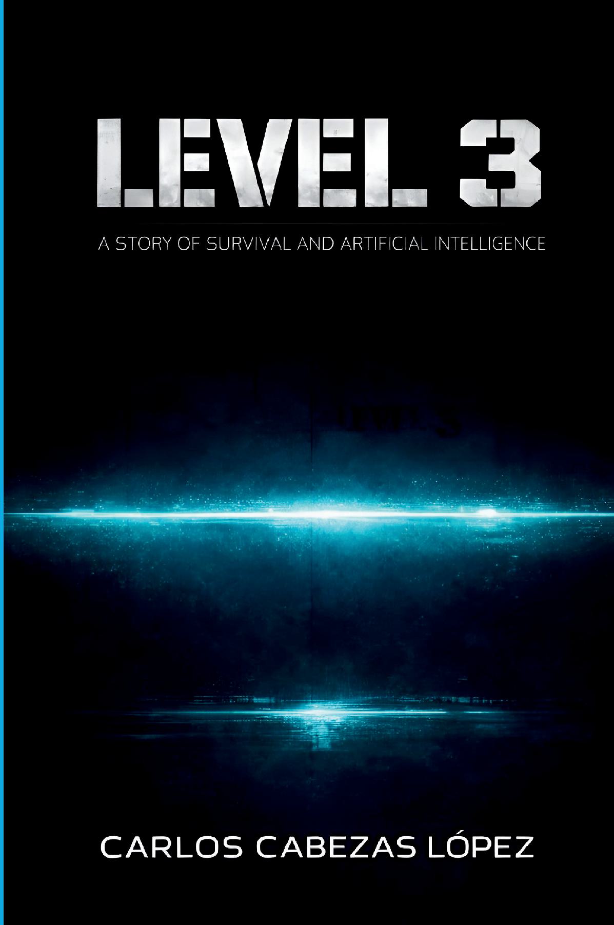 LEVEL 3: A Story of Survival and Artificial Intelligence