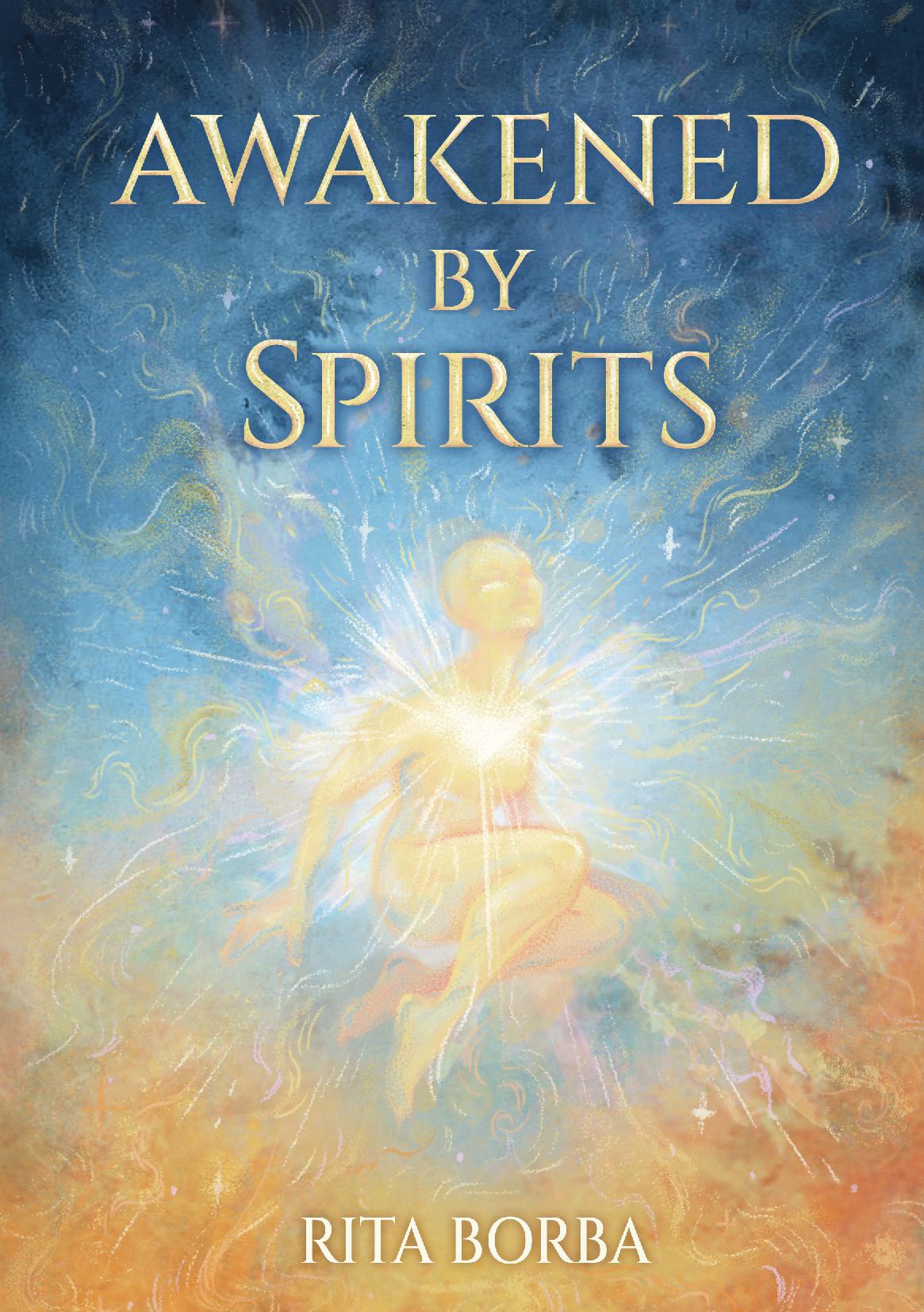 Awakened by Spirits
