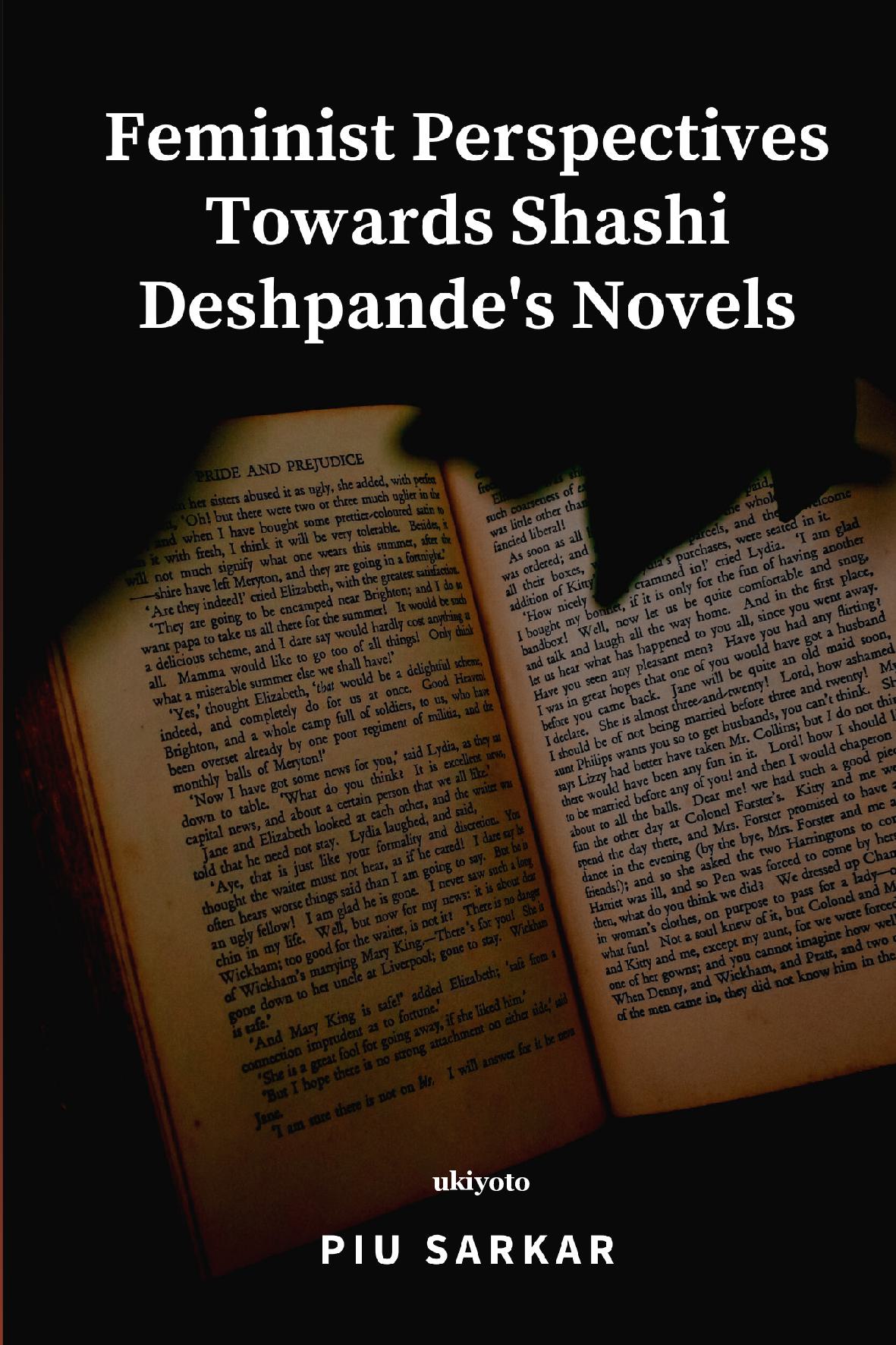 Feminist Perspectives Towards Shashi Deshpande's Novels