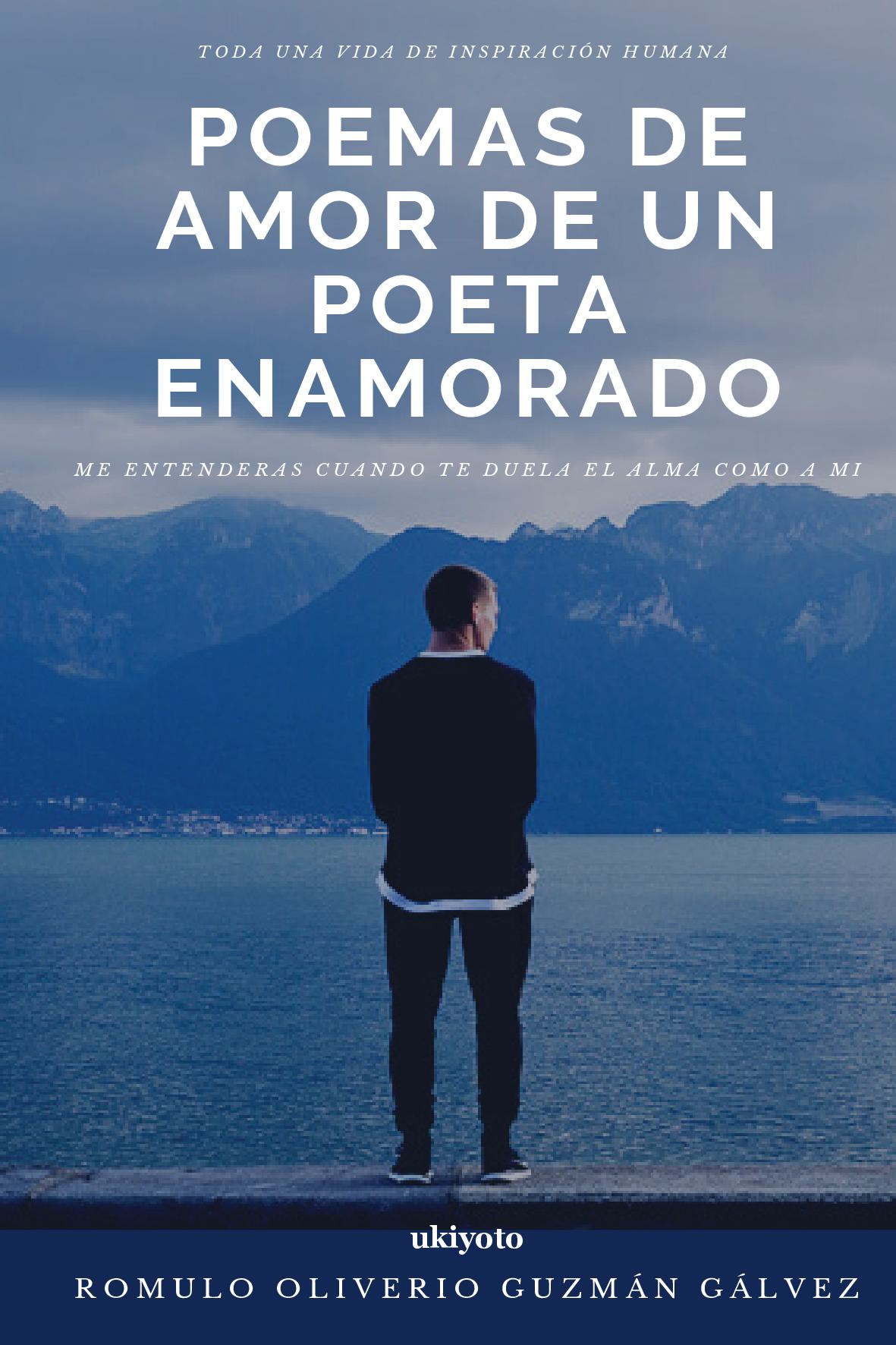 Poemas De Amor De Un Poeta Enamorado