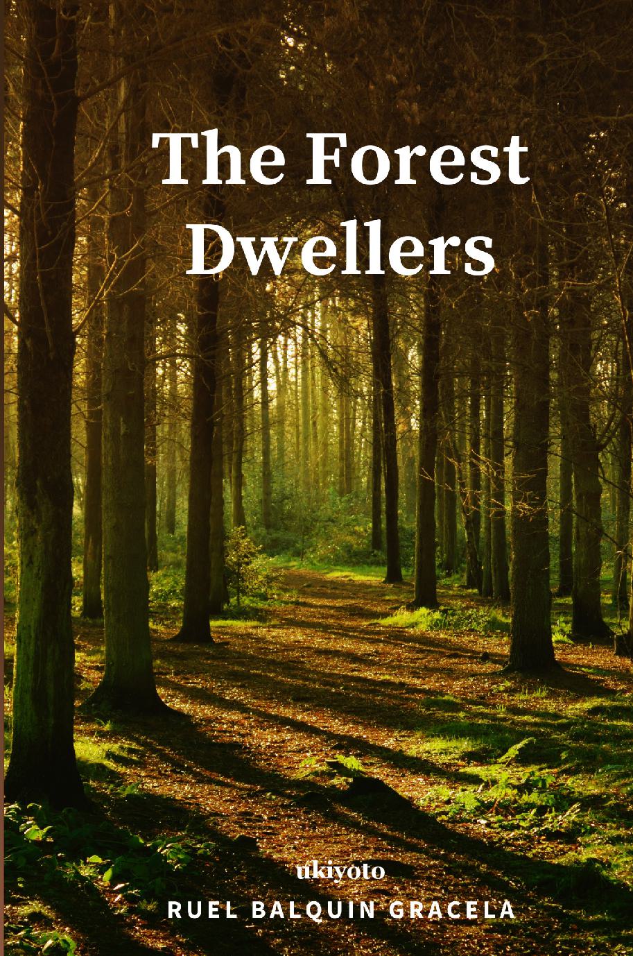 The Forest Dwellers