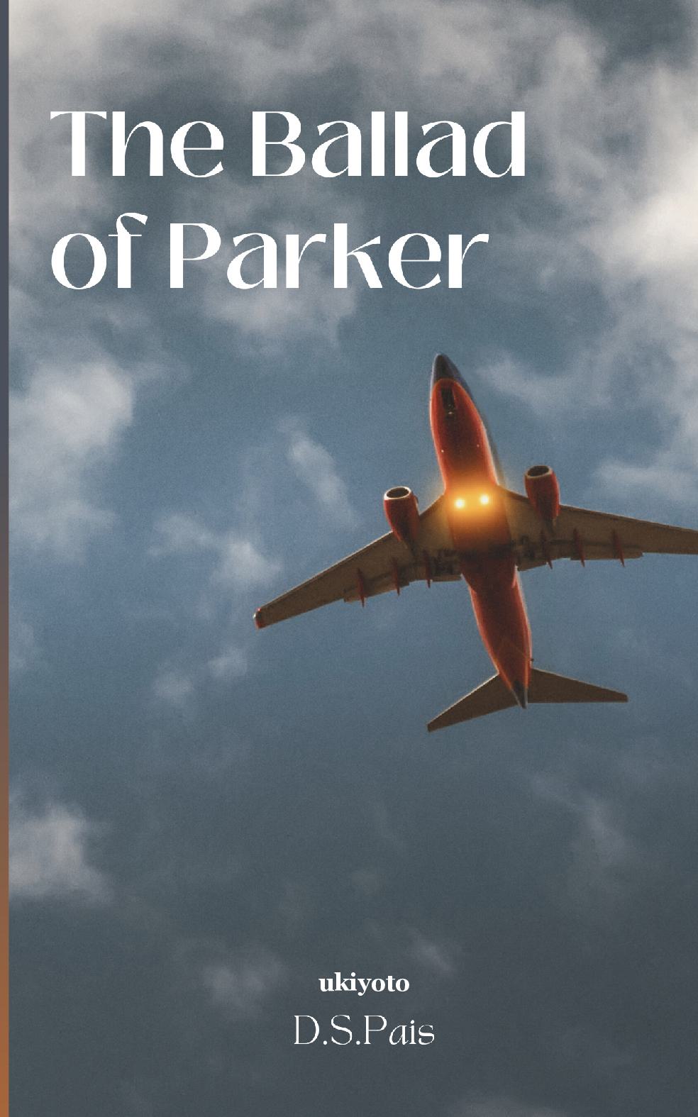 The Ballad of Parker