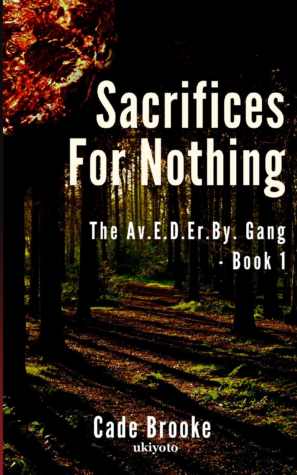 Sacrifices For Nothing