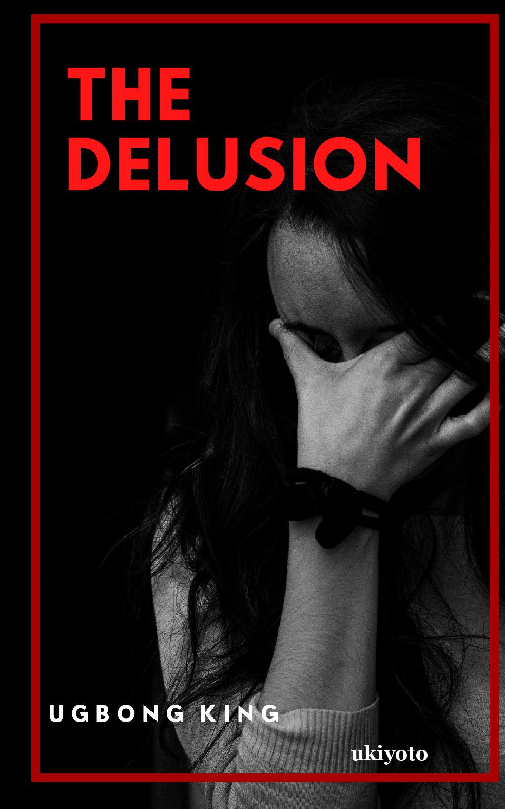 The Delusion