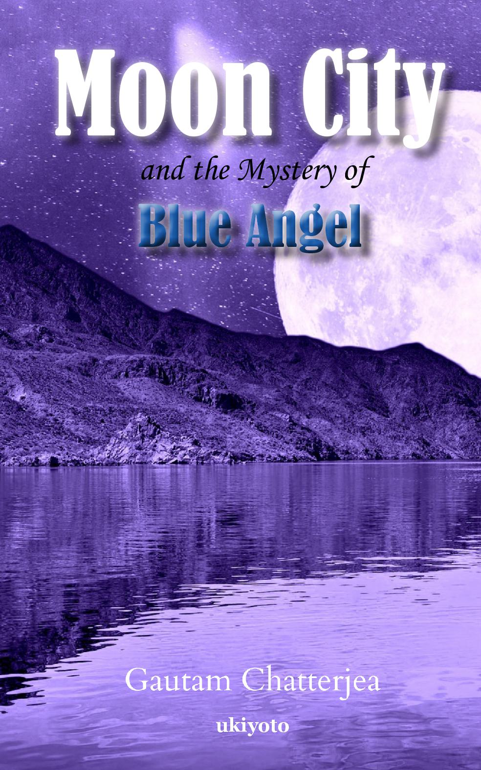 Moon City and the Mystery of Blue Angel
