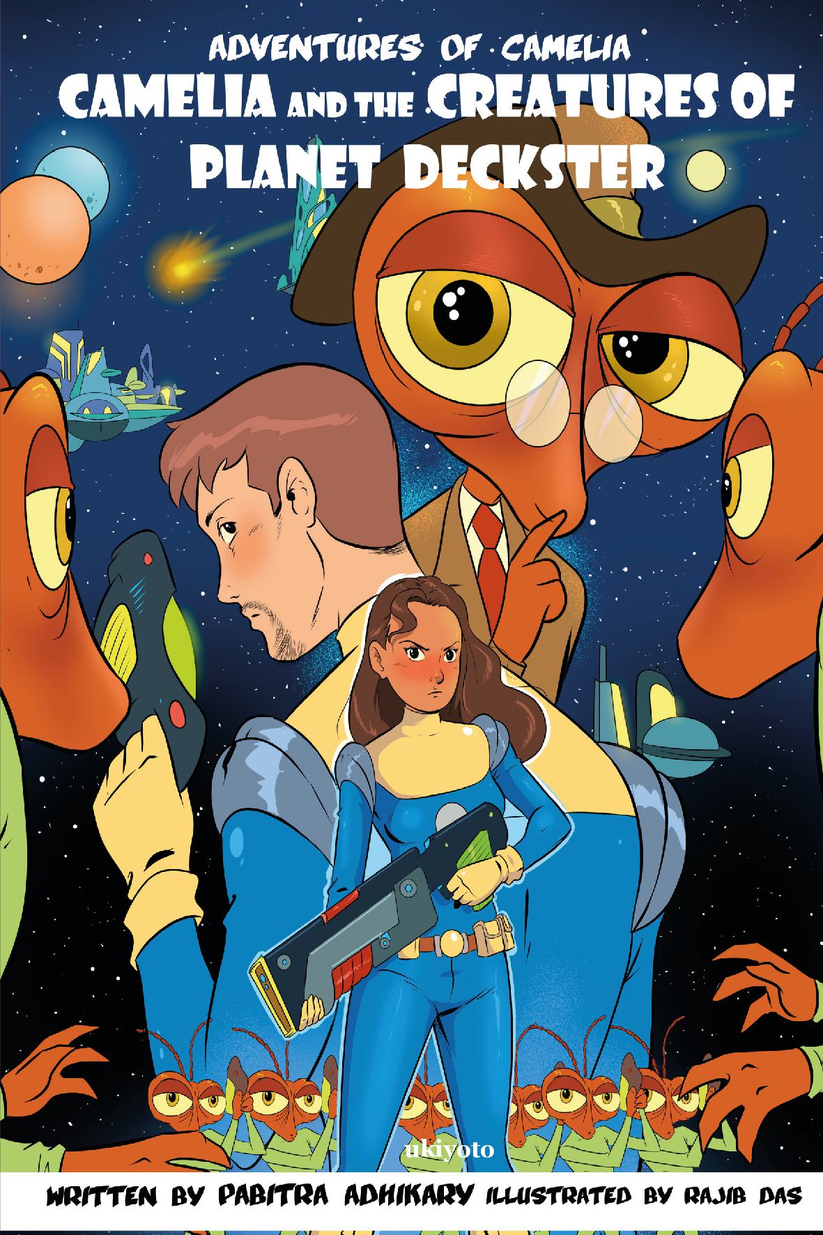 Camelia and The Creatures of Planet Deckster
