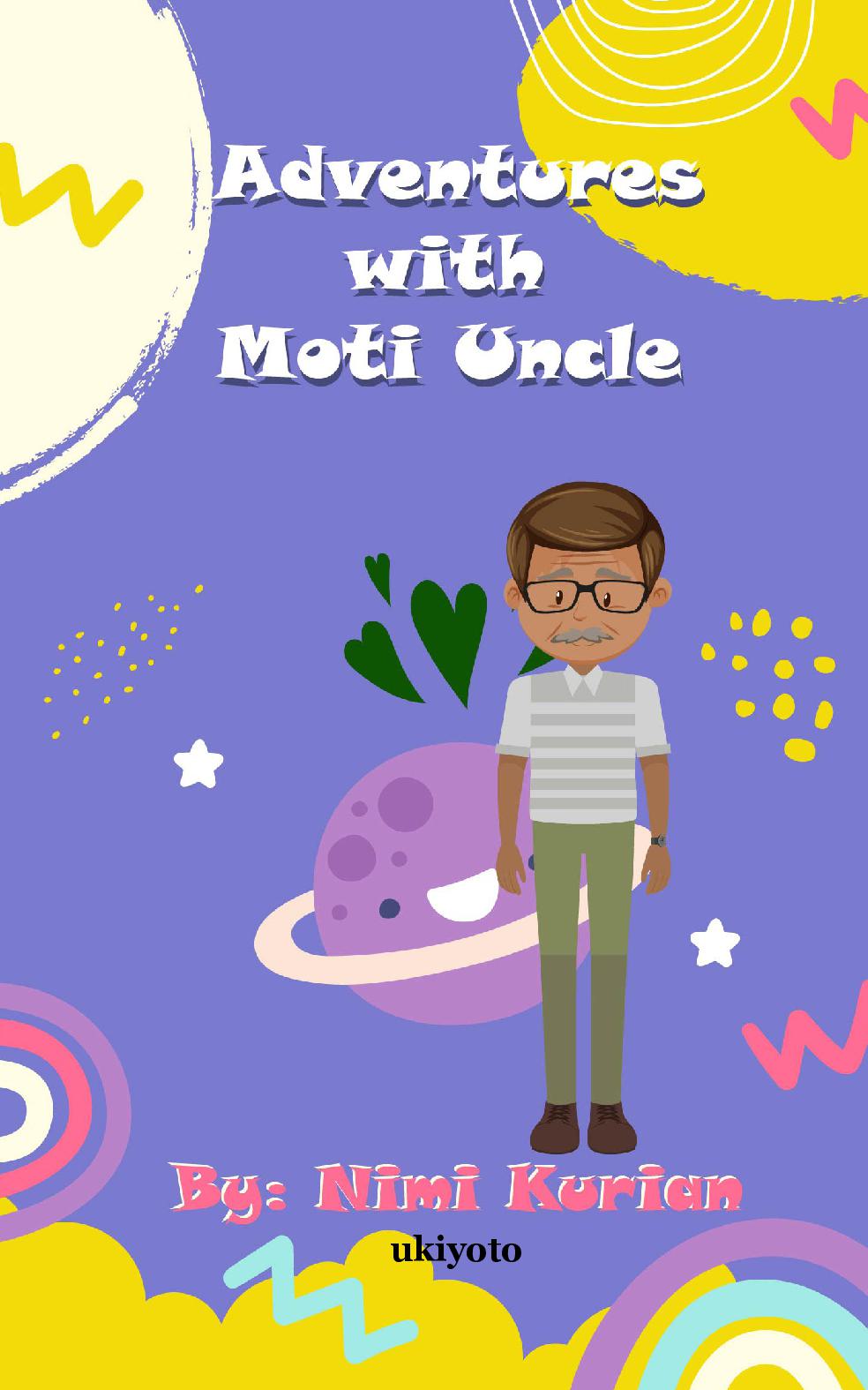 Adventures With Moti Uncle