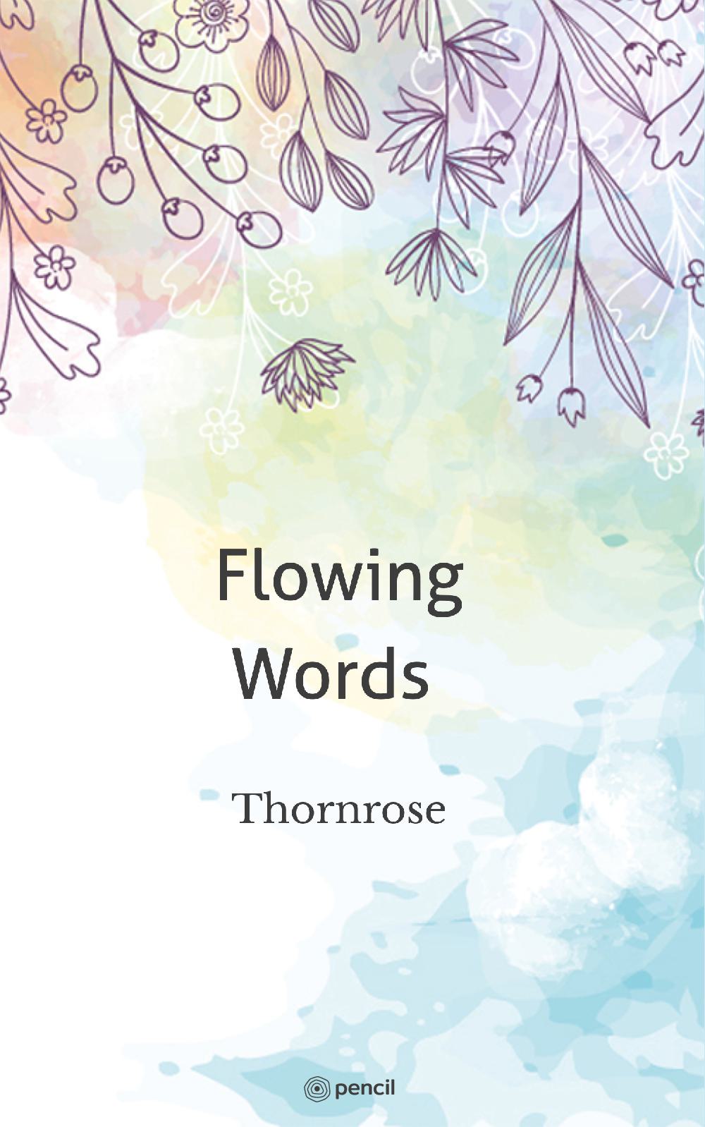 Flowing Words