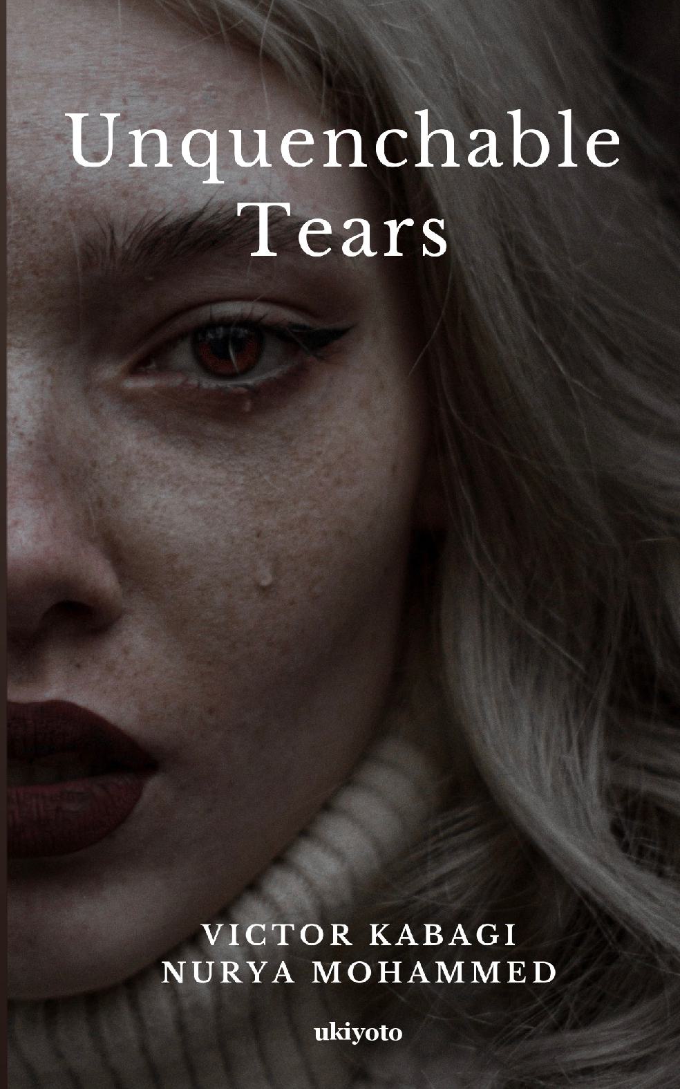 Unquenchable Tears