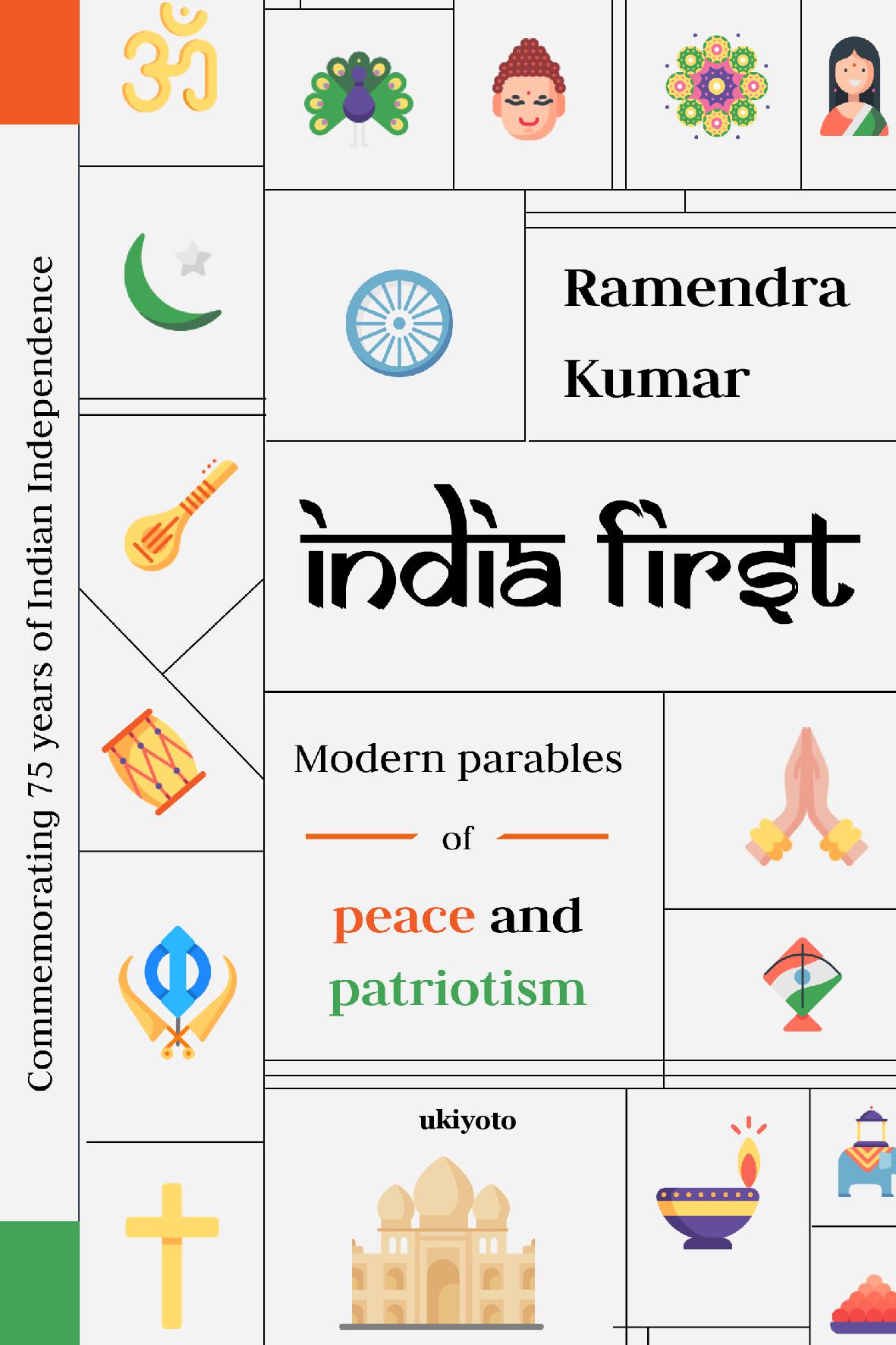 INDIA FIRST: Modern Parables of Peace and Patriotism