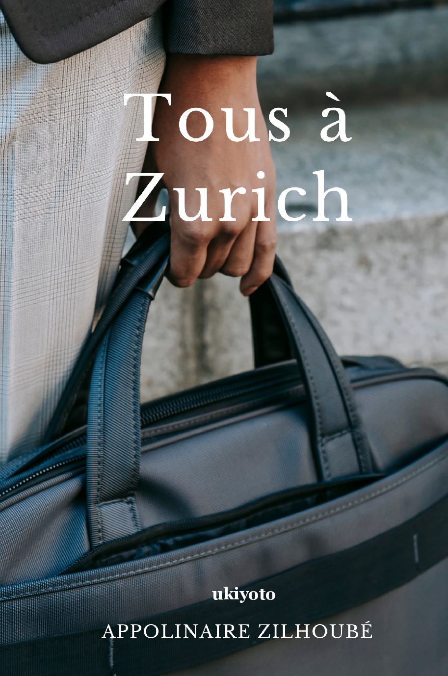 Tous à Zurich