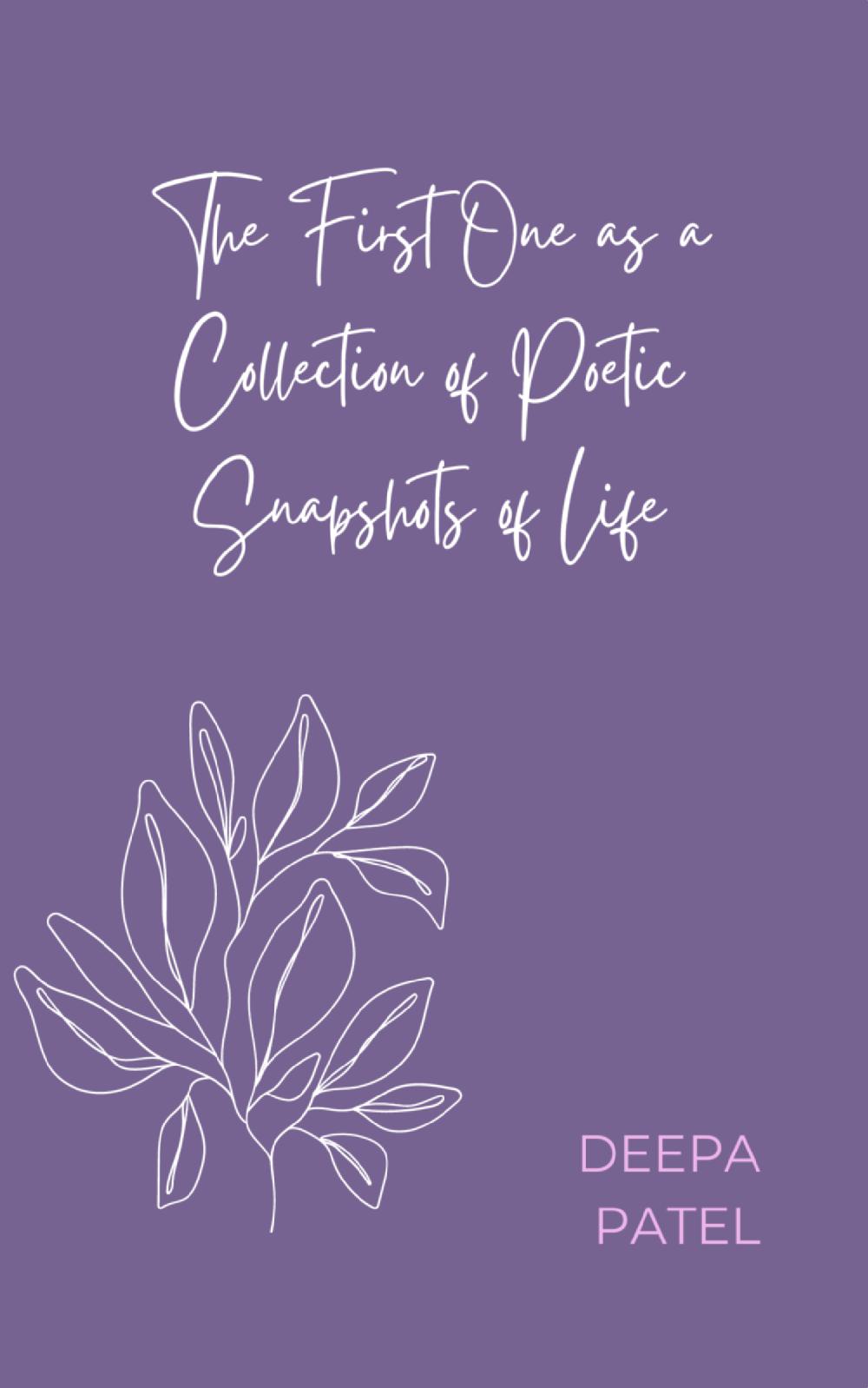 A Collection of Poetic Polaroids on Life, Love and Loss