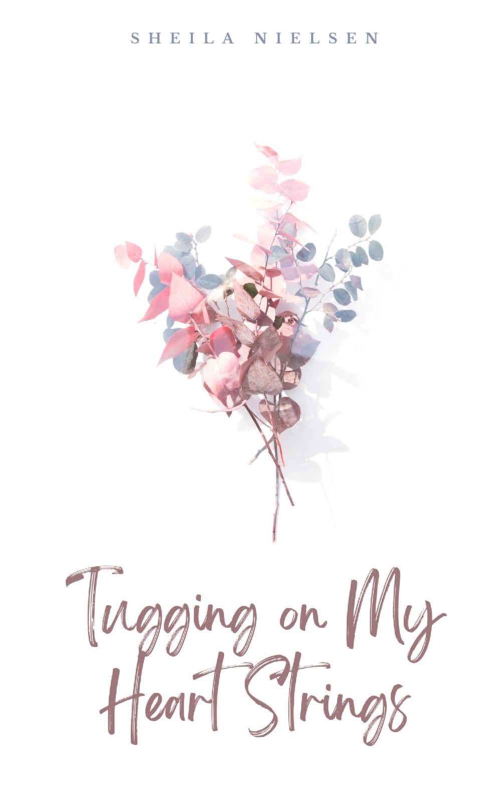 Tugging on My Heart Strings