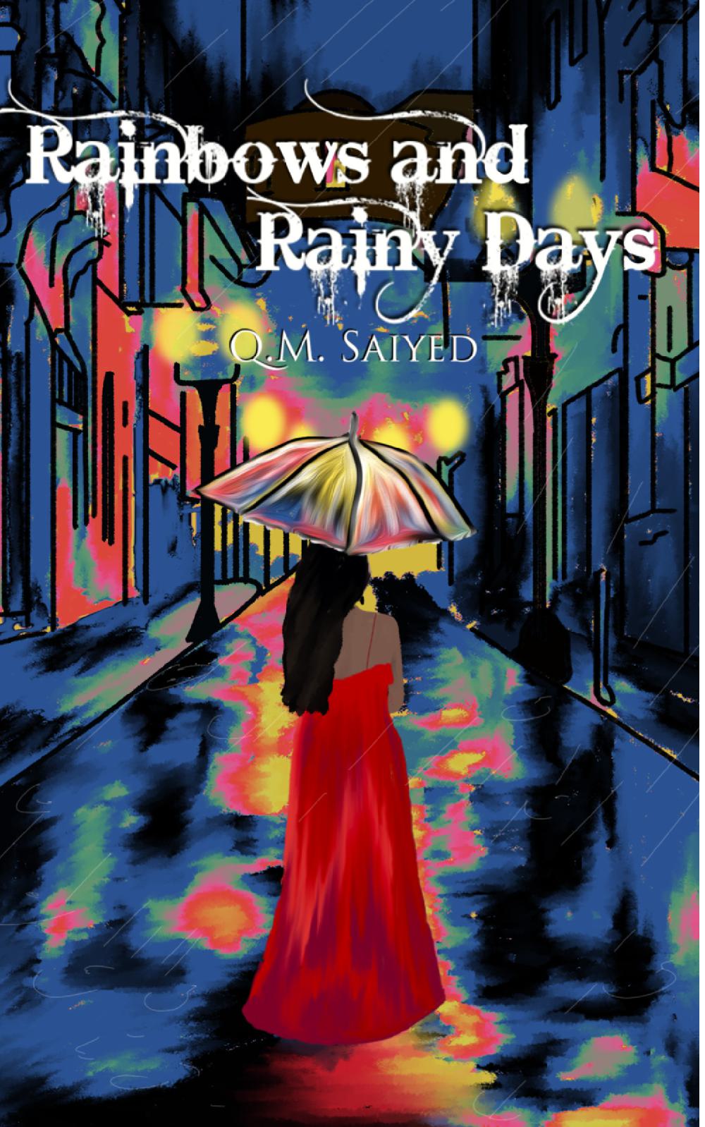 Rainbows and Rainy Days