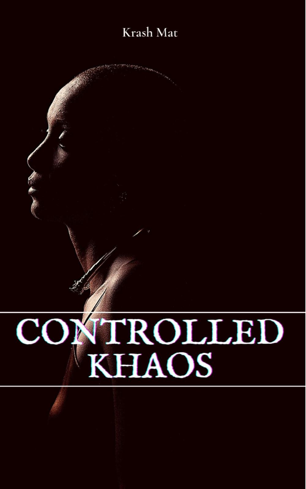 Controlled Khaos