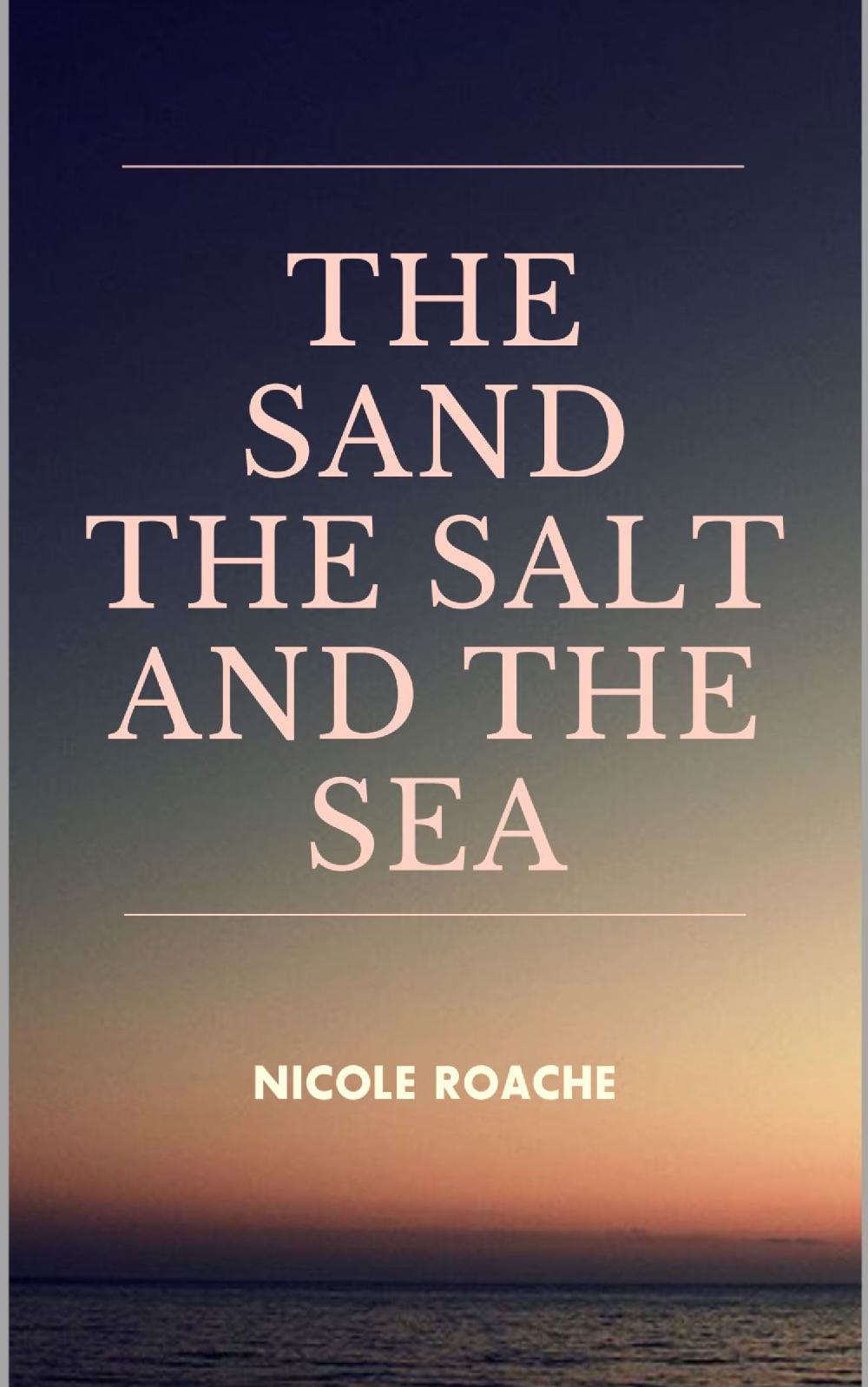 The sand the salt and the sea