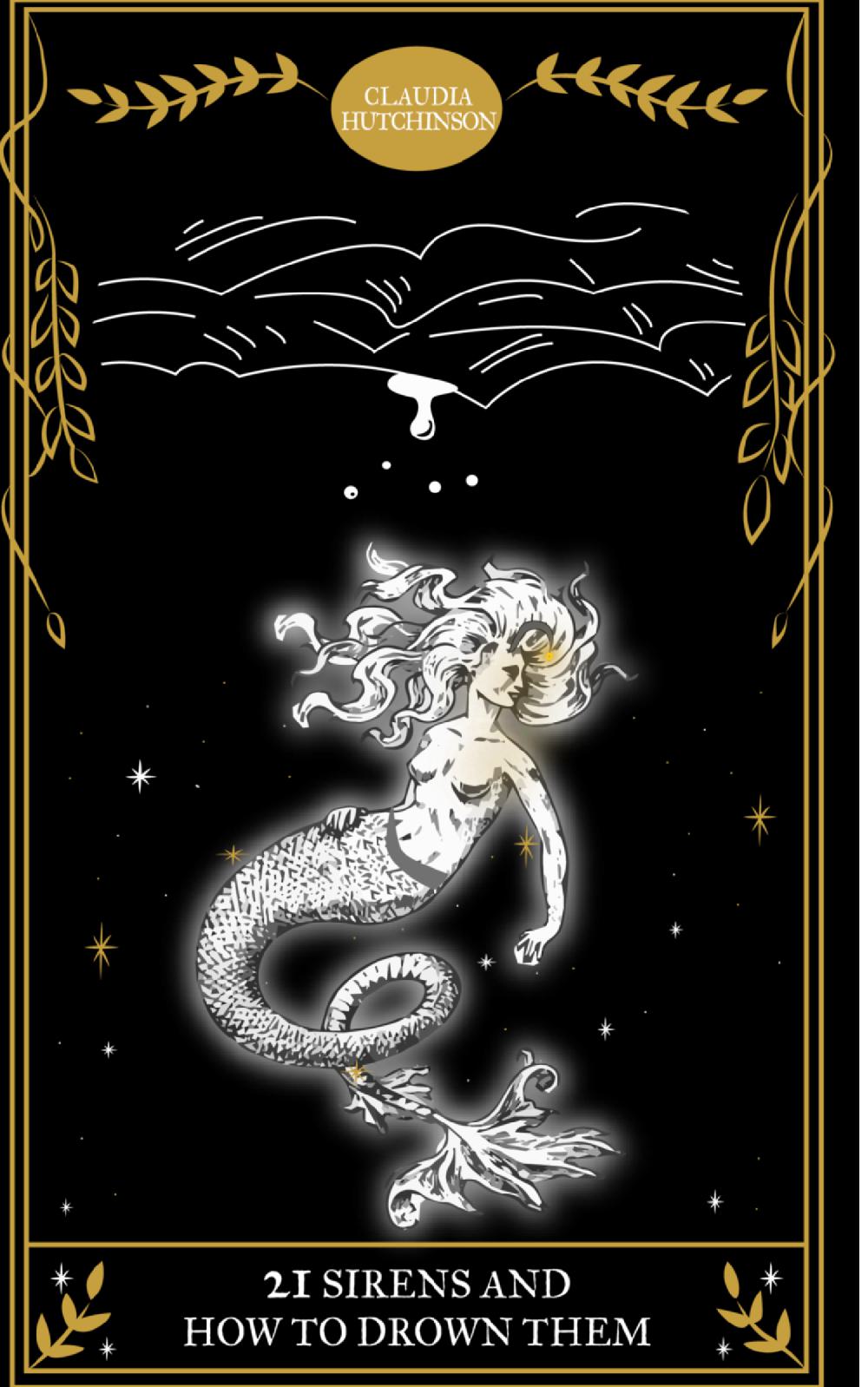 21 Sirens and How To Drown Them