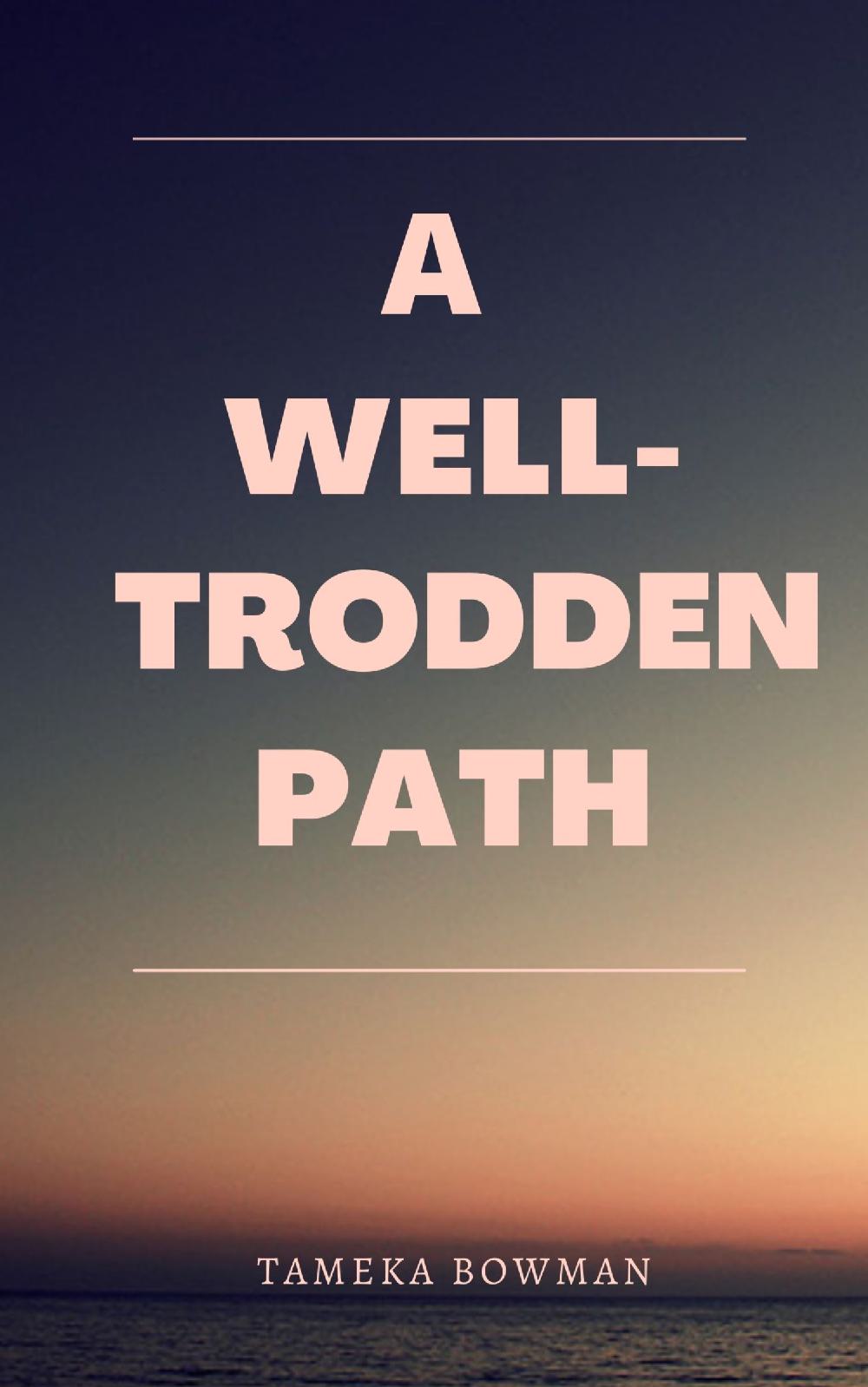 A Well-Trodden Path