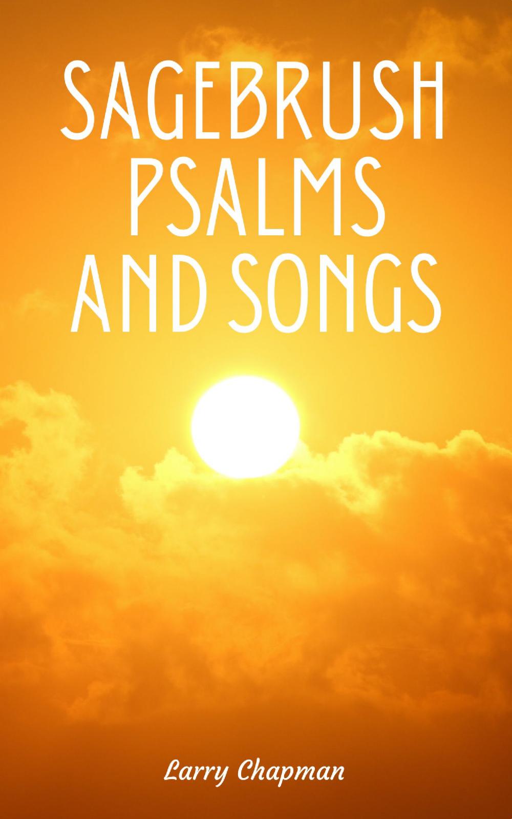 Sagebrush Psalms and Songs