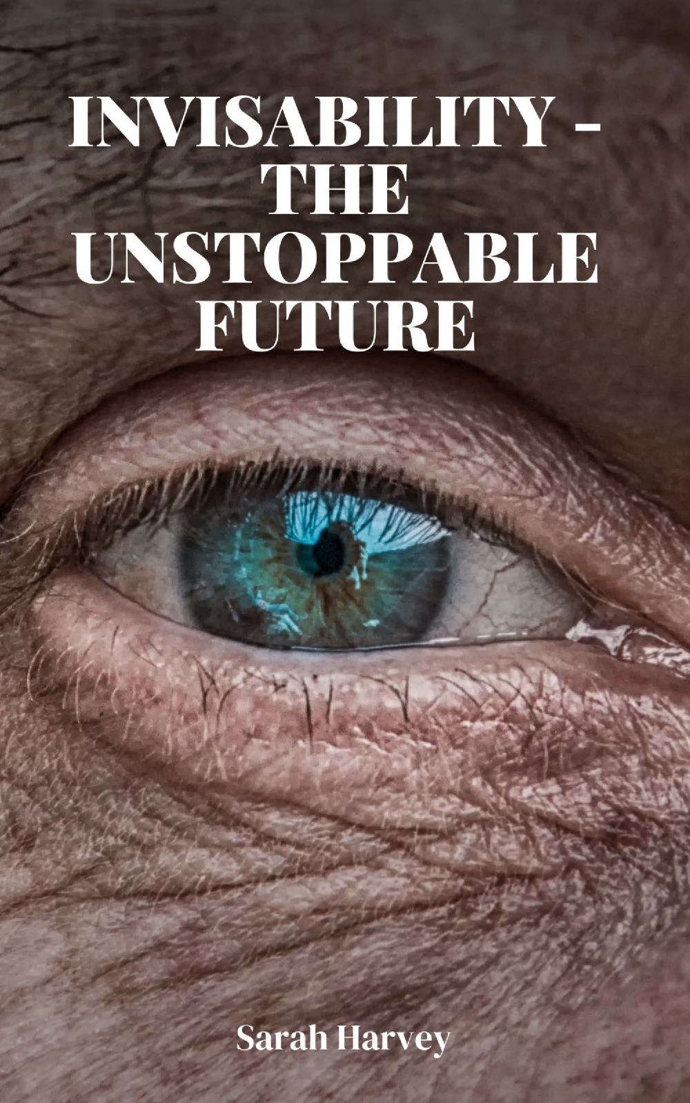 InVisability - The Unstoppable Future