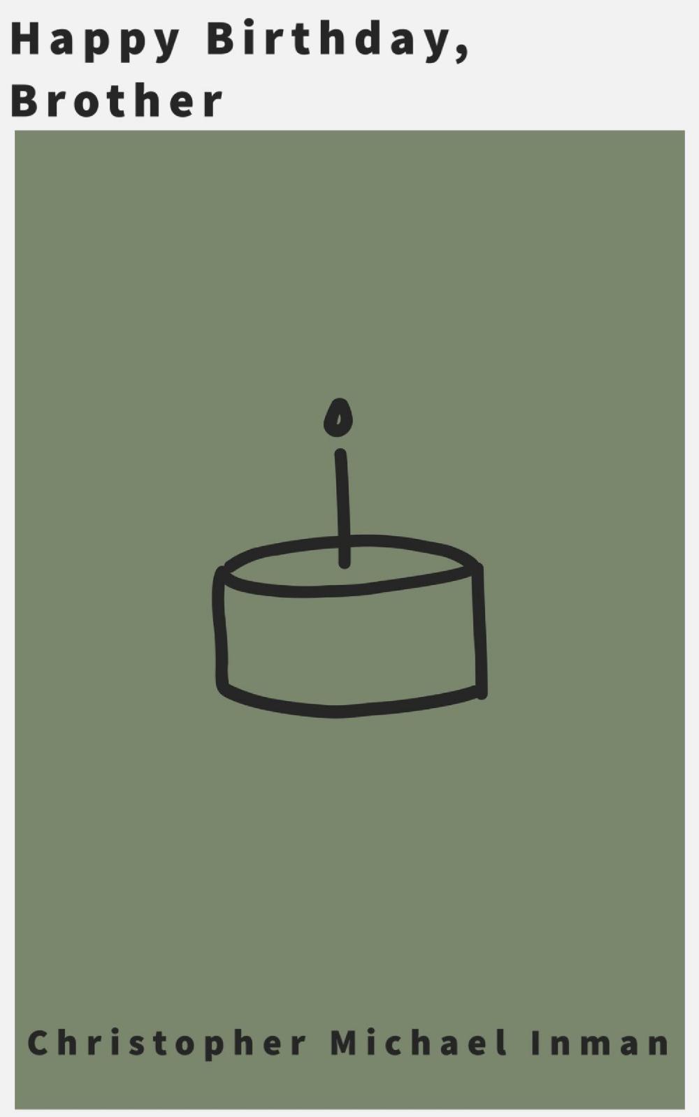 Happy Birthday, Brother