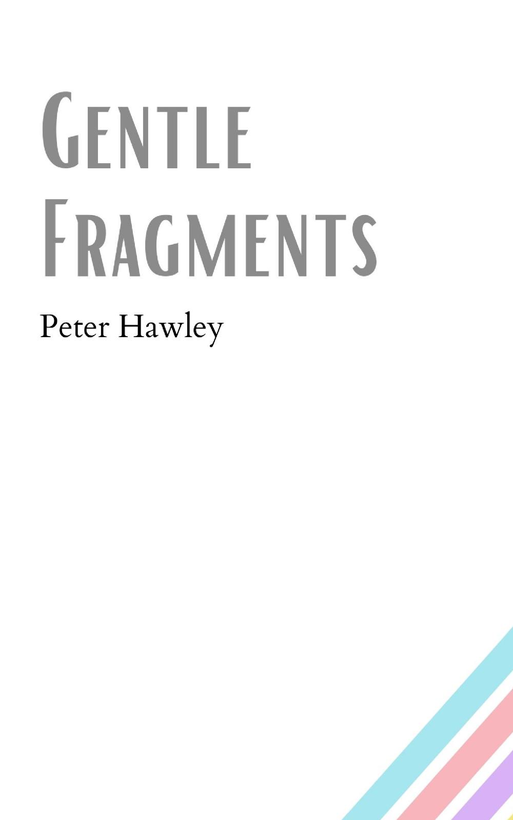 Gentle Fragments