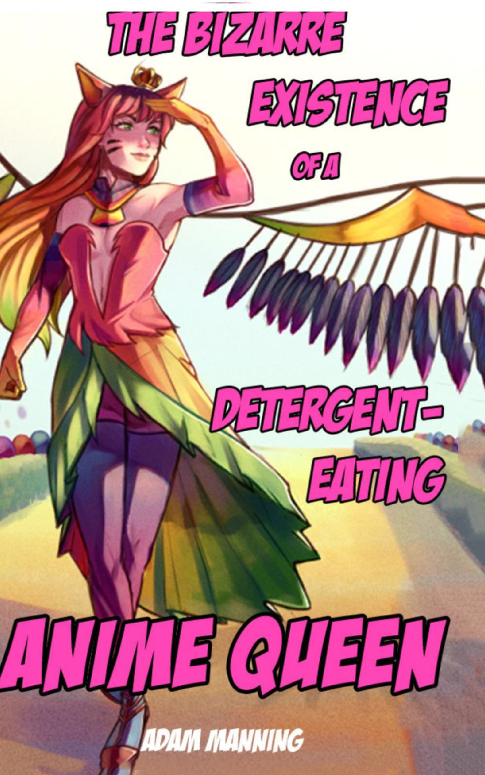 The Bizarre Existence of a Detergent-Eating Anime Queen