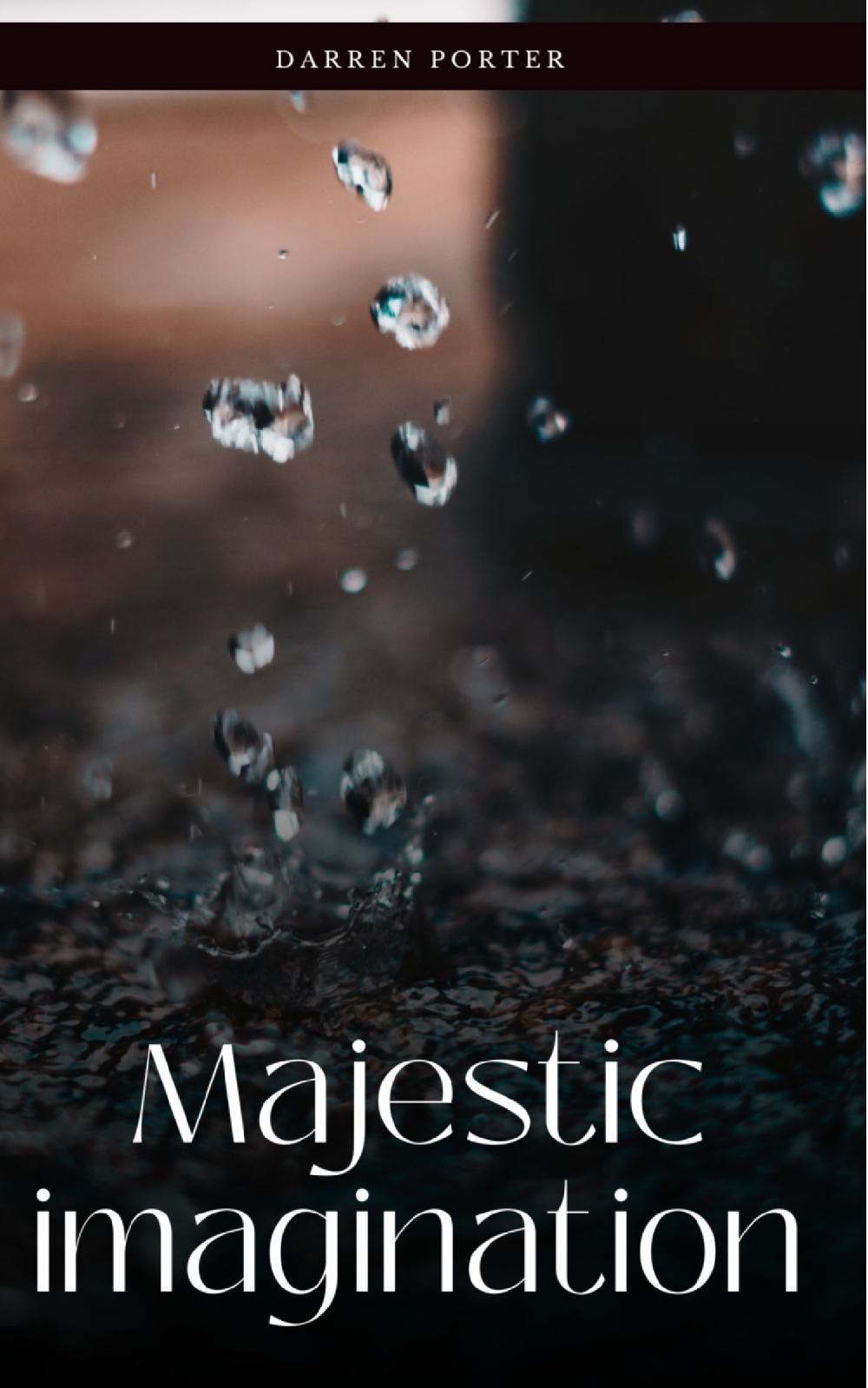 Majestic imagination