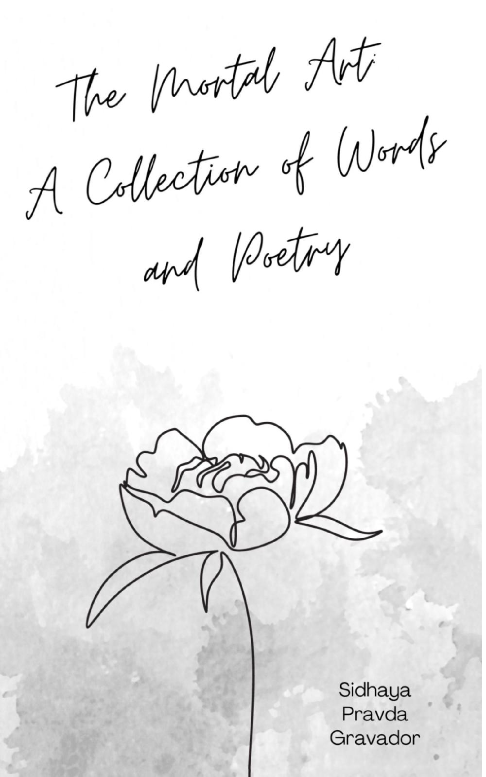 The Mortal Art: A  Collection of Words and Poetry