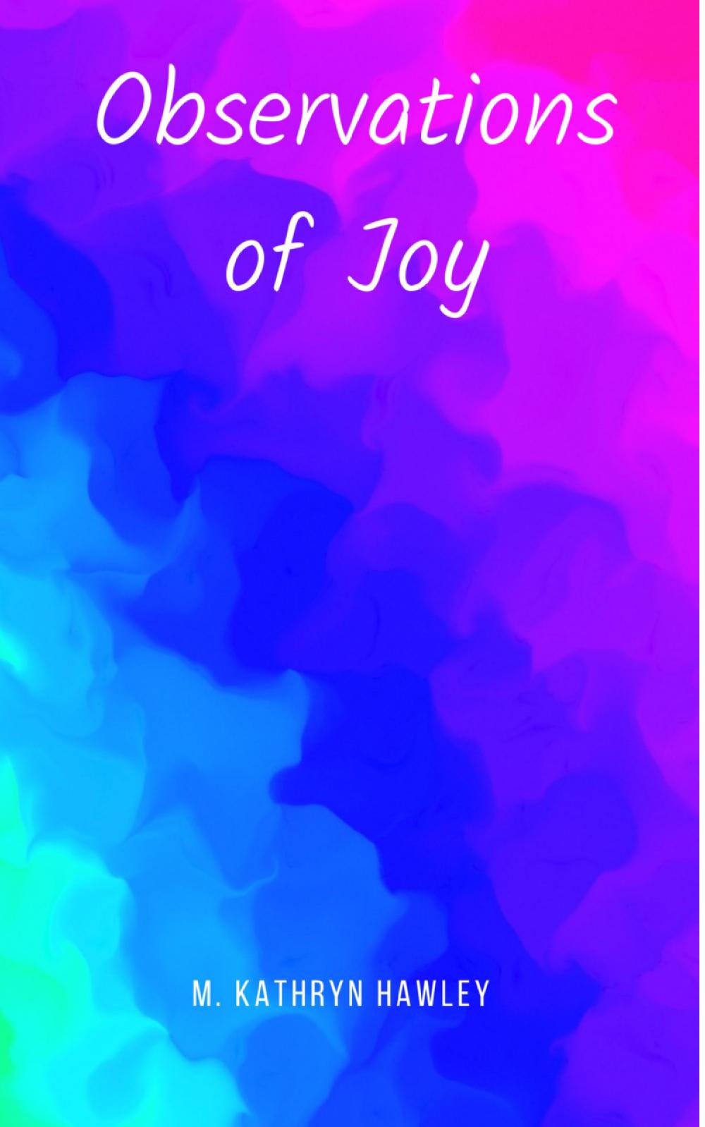 Observations of Joy
