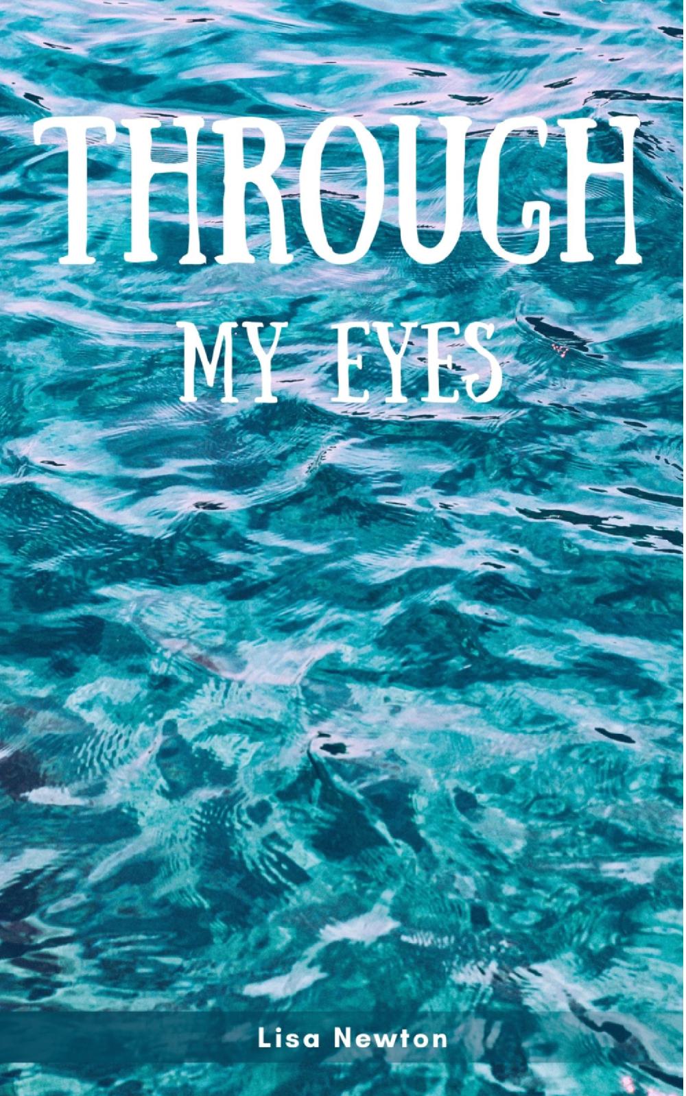 Through My Eyes