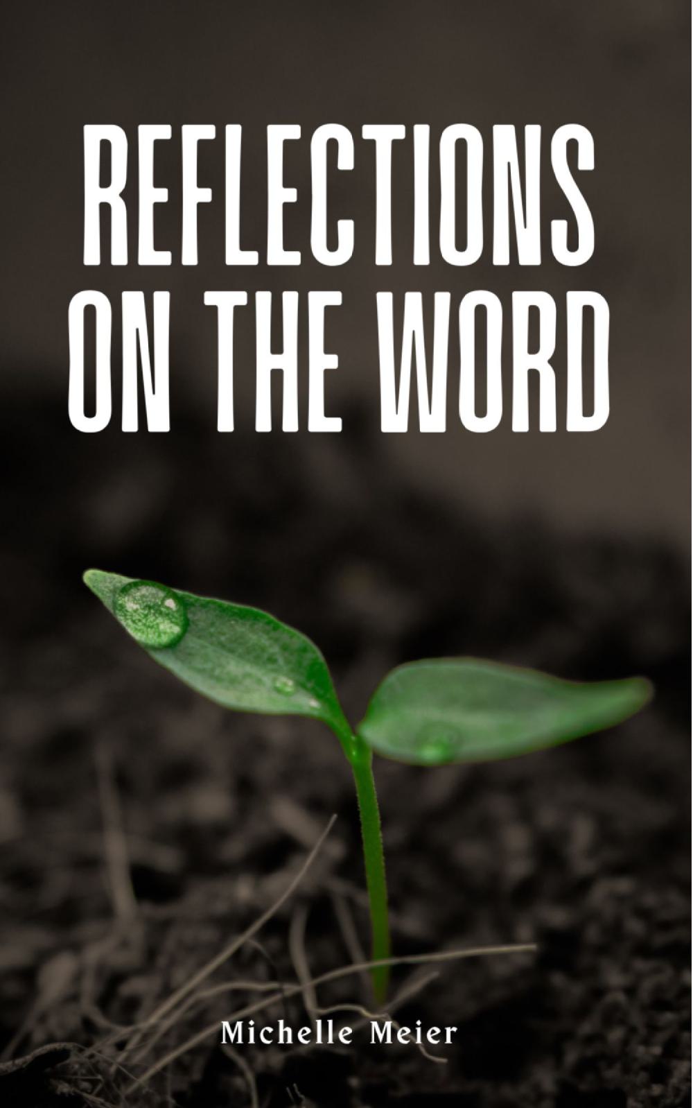 Reflections On The Word