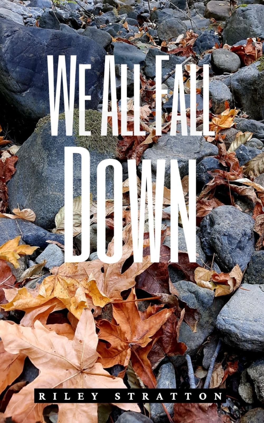 We All Fall Down