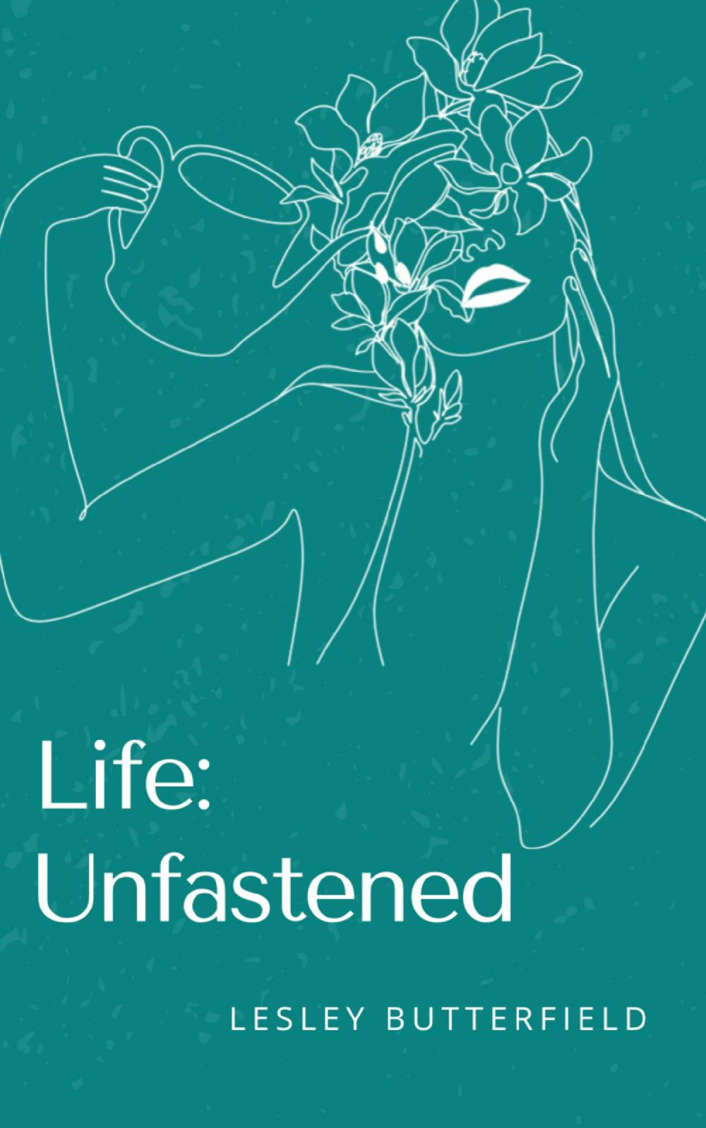 Life: Unfastened