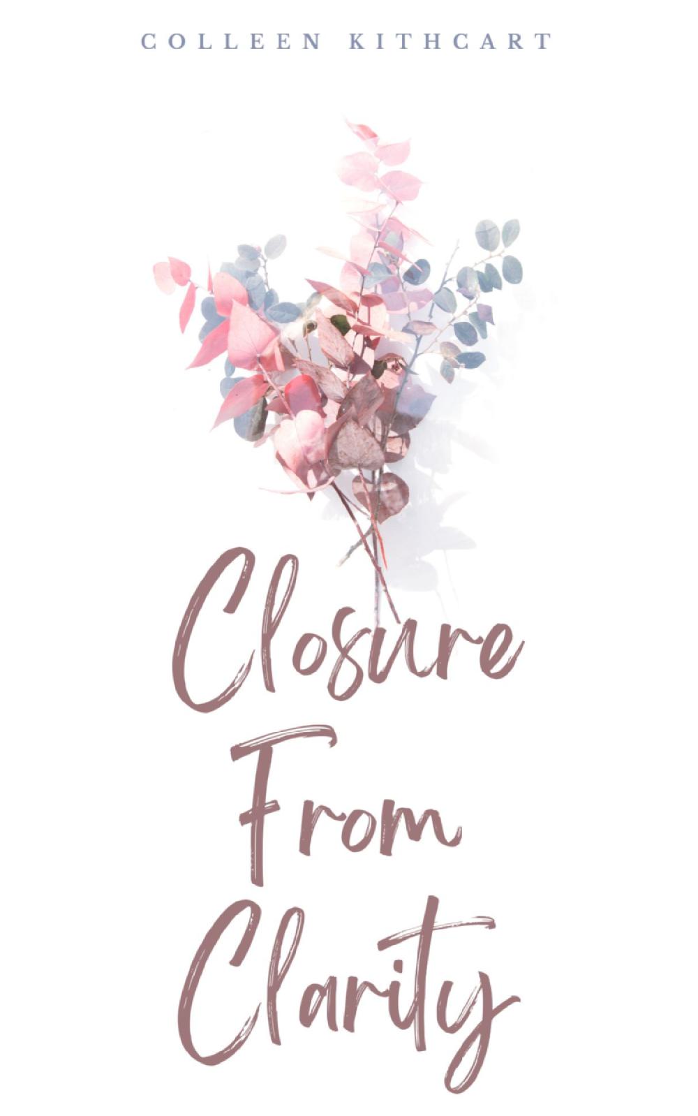 Closure From Clarity