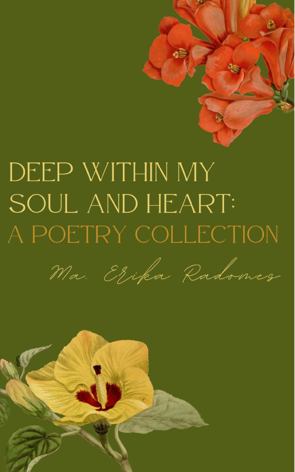 Deep within my soul and heart: A poetry collection